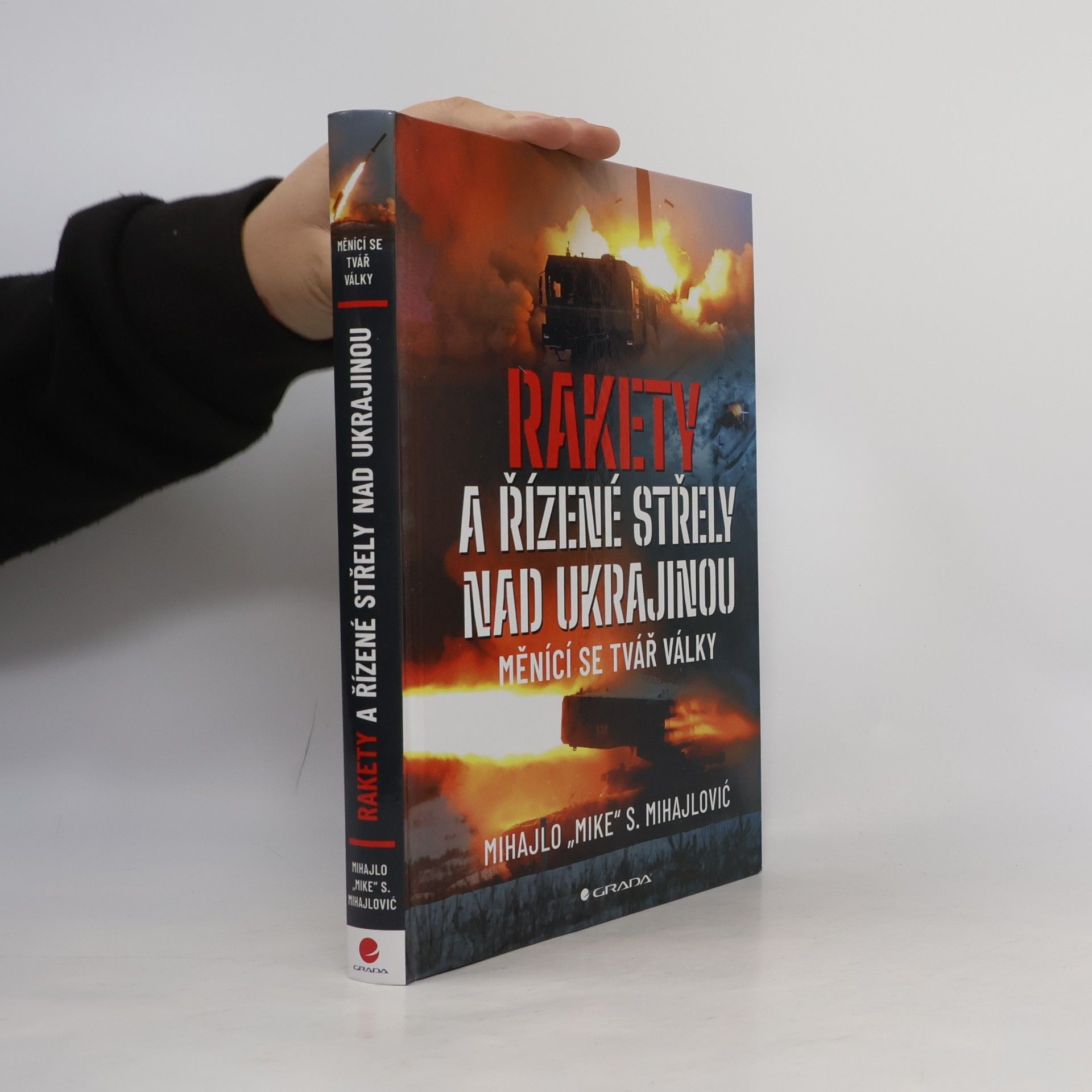Mihajlo "Mike" S. Mihajlović Rakety a řízené střely nad Ukrajinou
