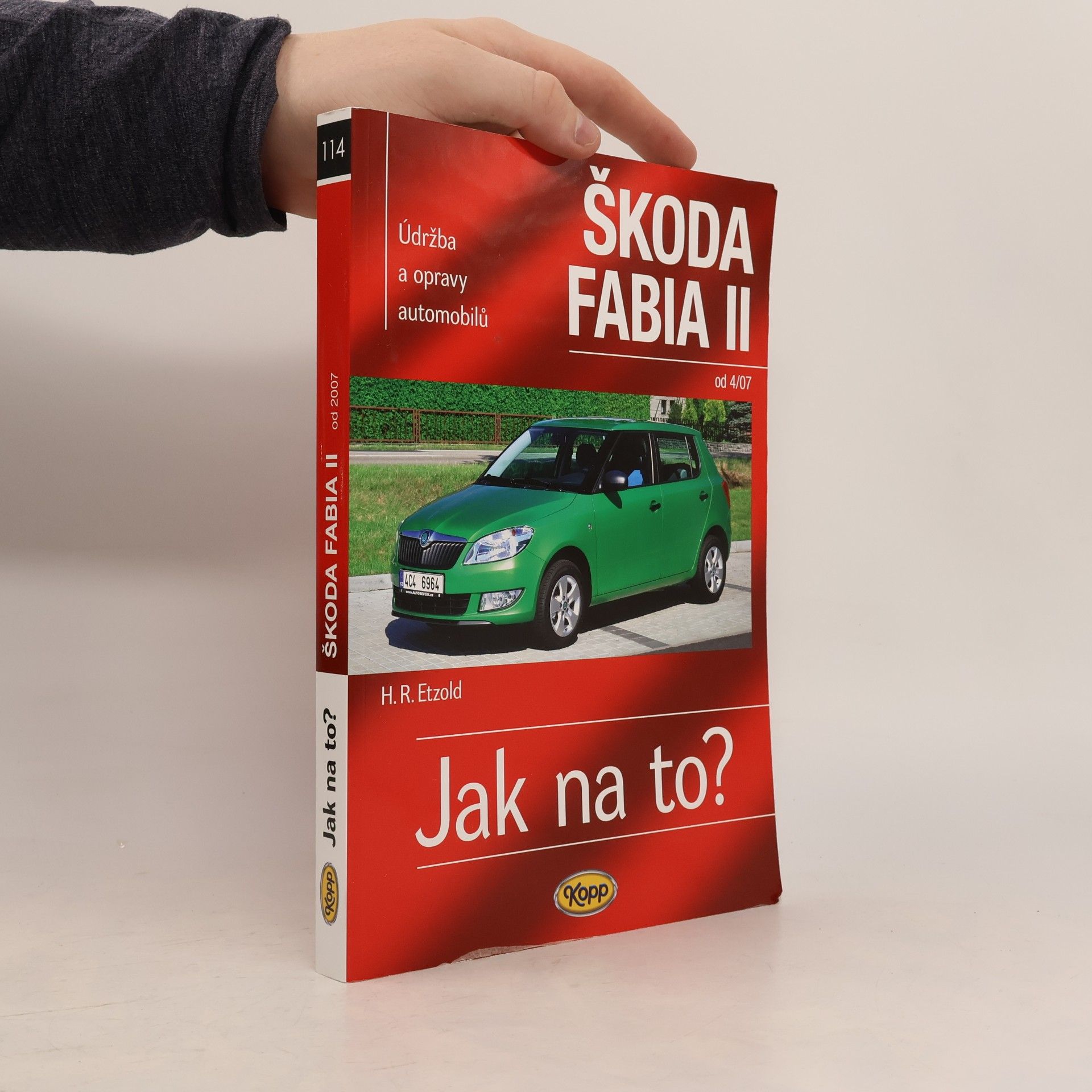 Hans Rüdiger Etzold Údržba a opravy automobilů Škoda Fabia II