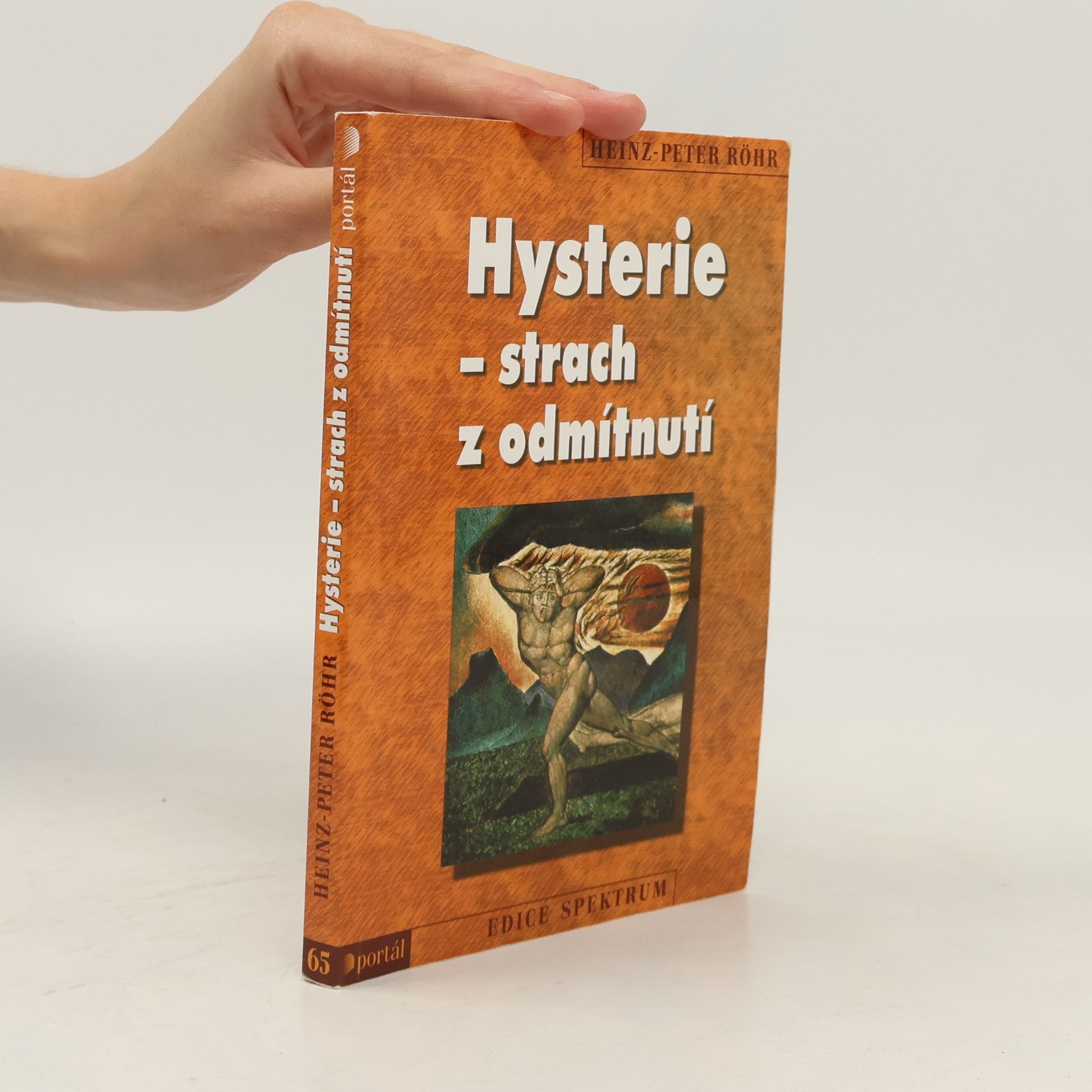 Heinz-Peter Röhr Hysterie - strach z odmítnutí
