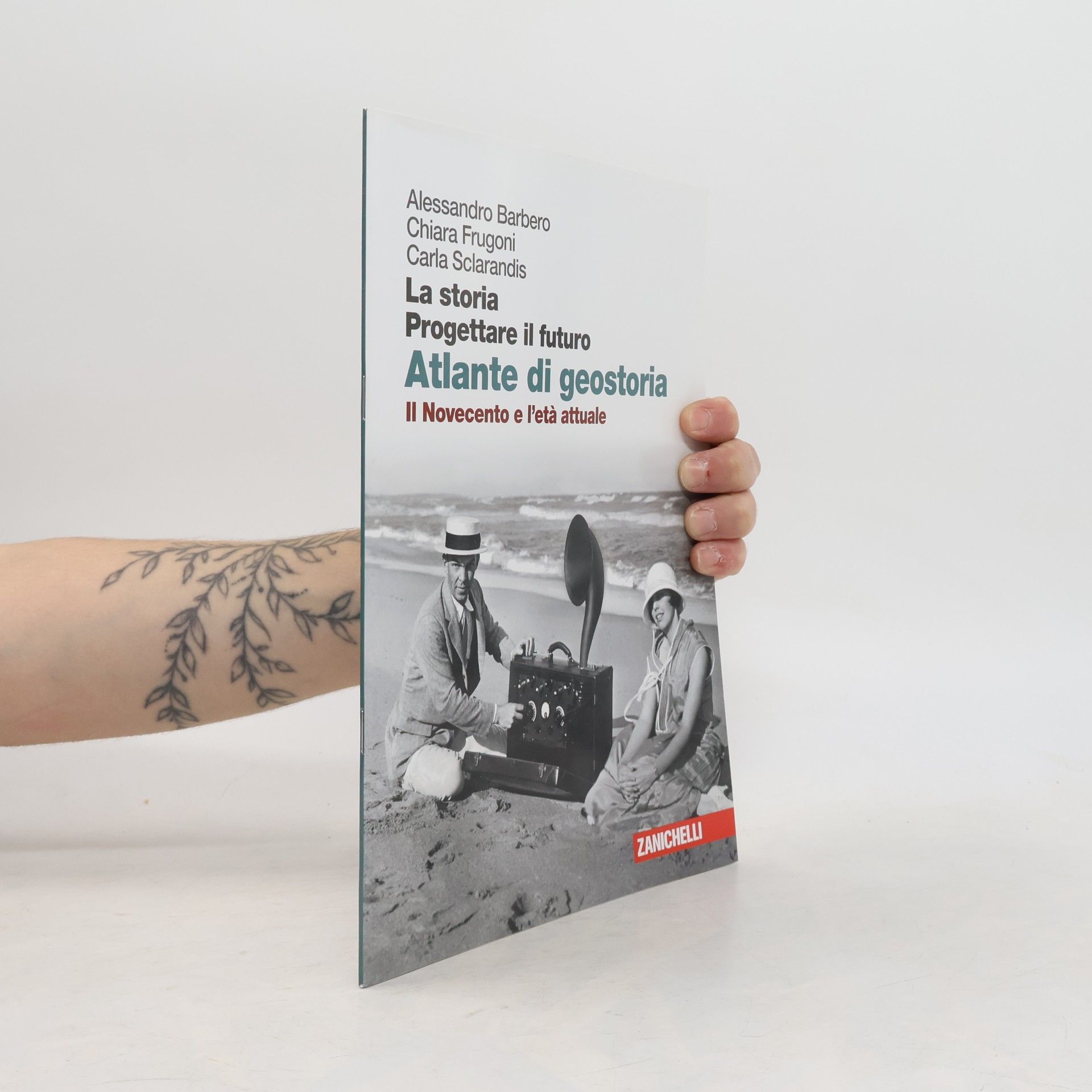 Kolektiv autorů La storia. Progettare il futuro. Atlante di geostoria. Il Novecento e l'Età attuale