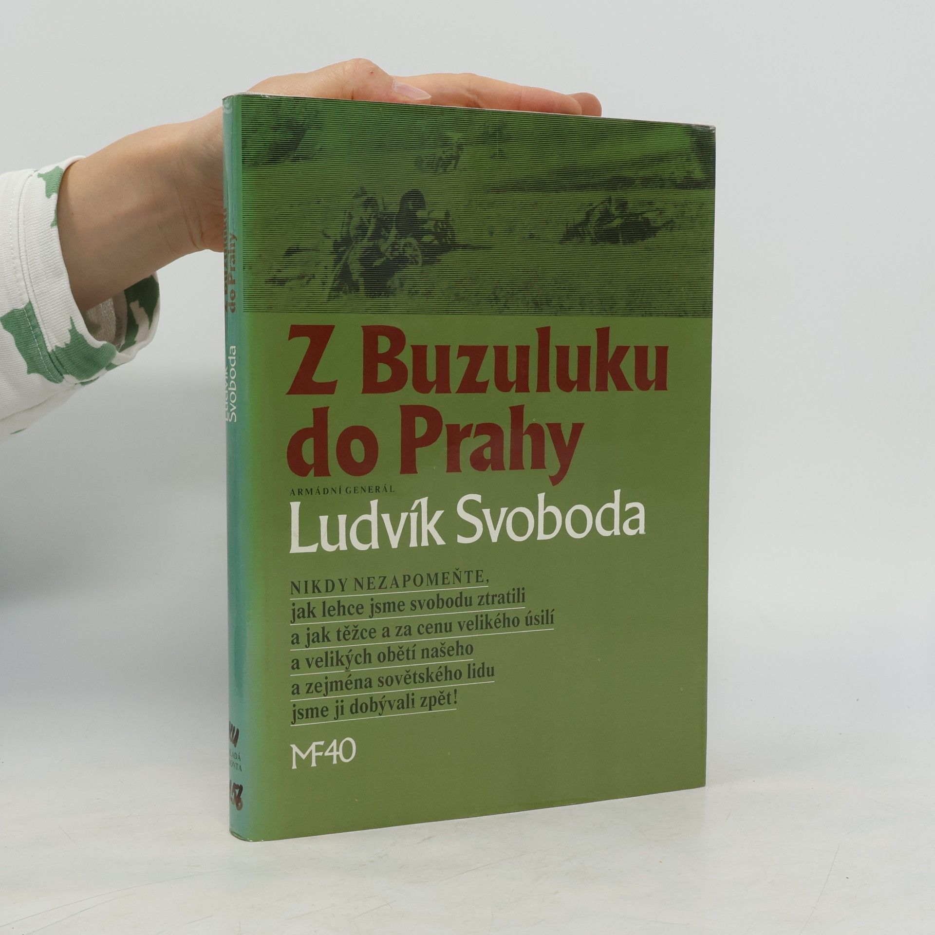 Ludvík Svoboda Z Buzuluku do Prahy