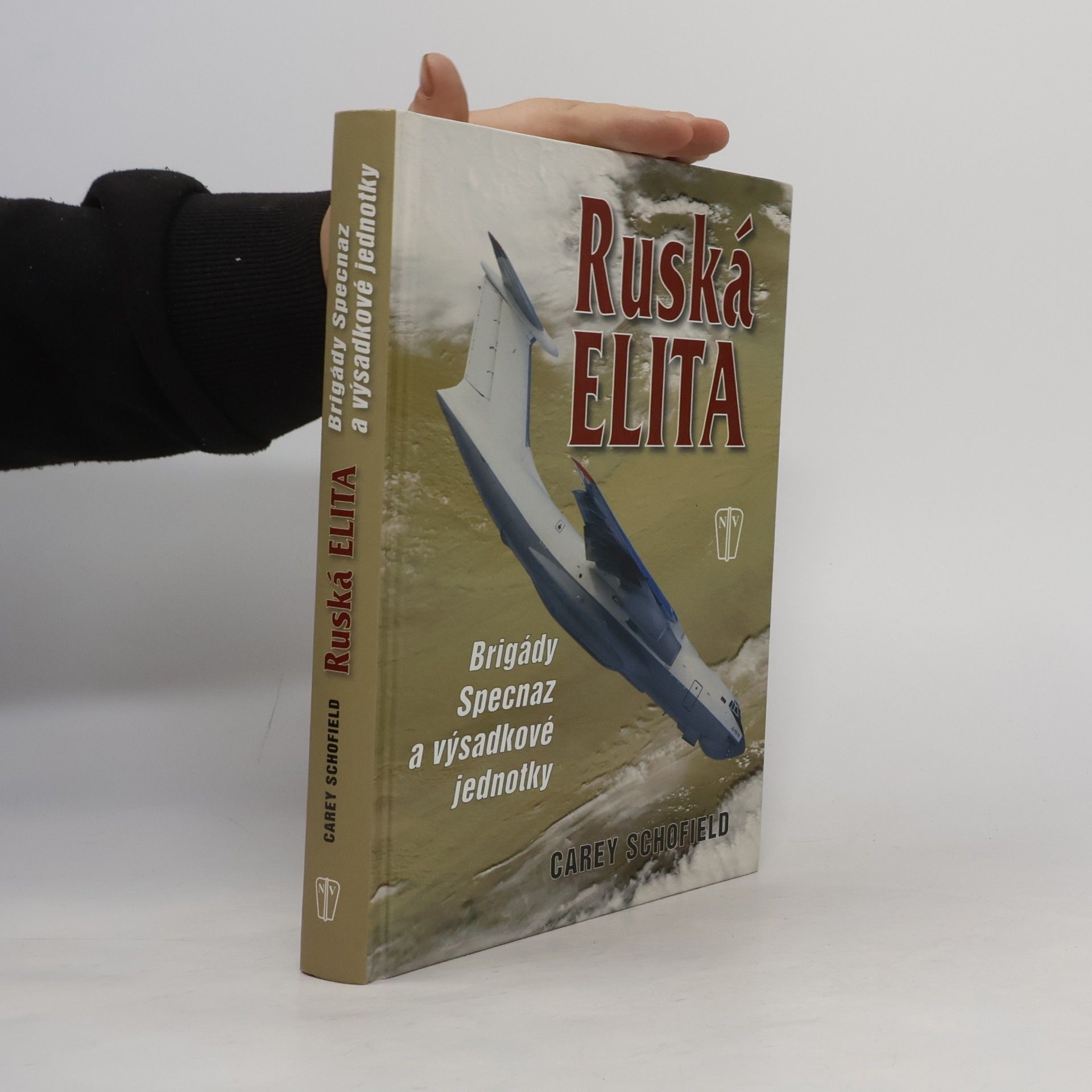 Carey Schofield Ruská elita: Útvary Specnaz a výsadkové jednotky