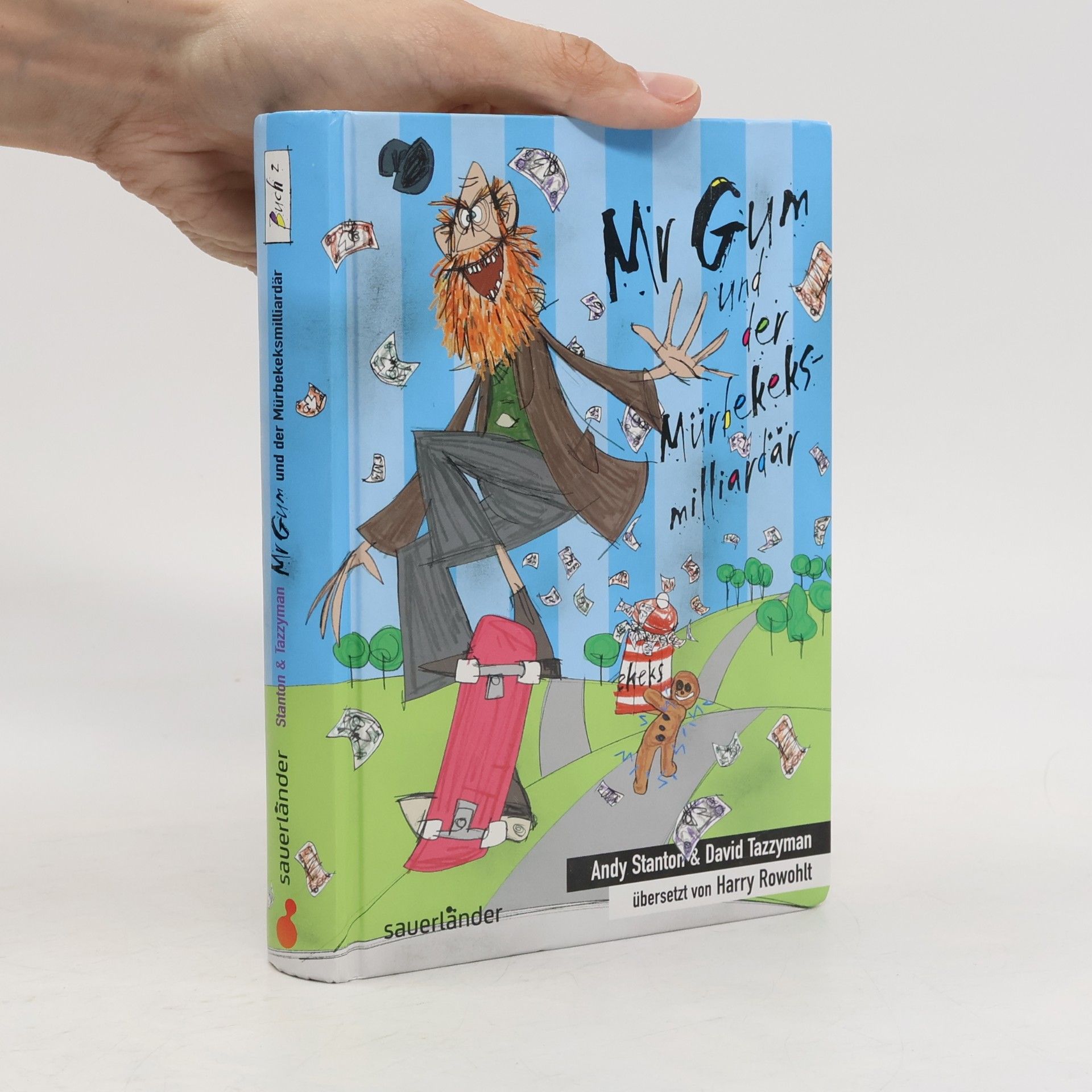 Andy Stanton Mr Gum und der Mürbekeksmilliardär