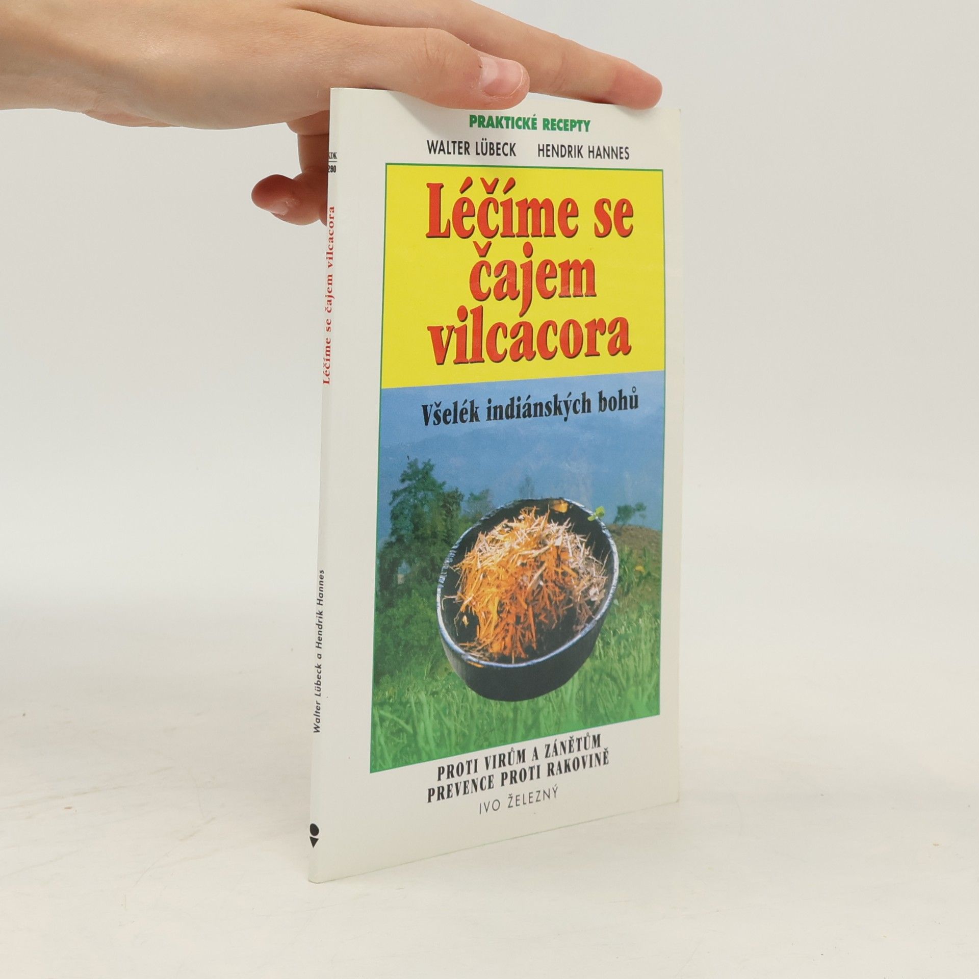 Hendrik Hannes Léčíme se čajem vilcacora