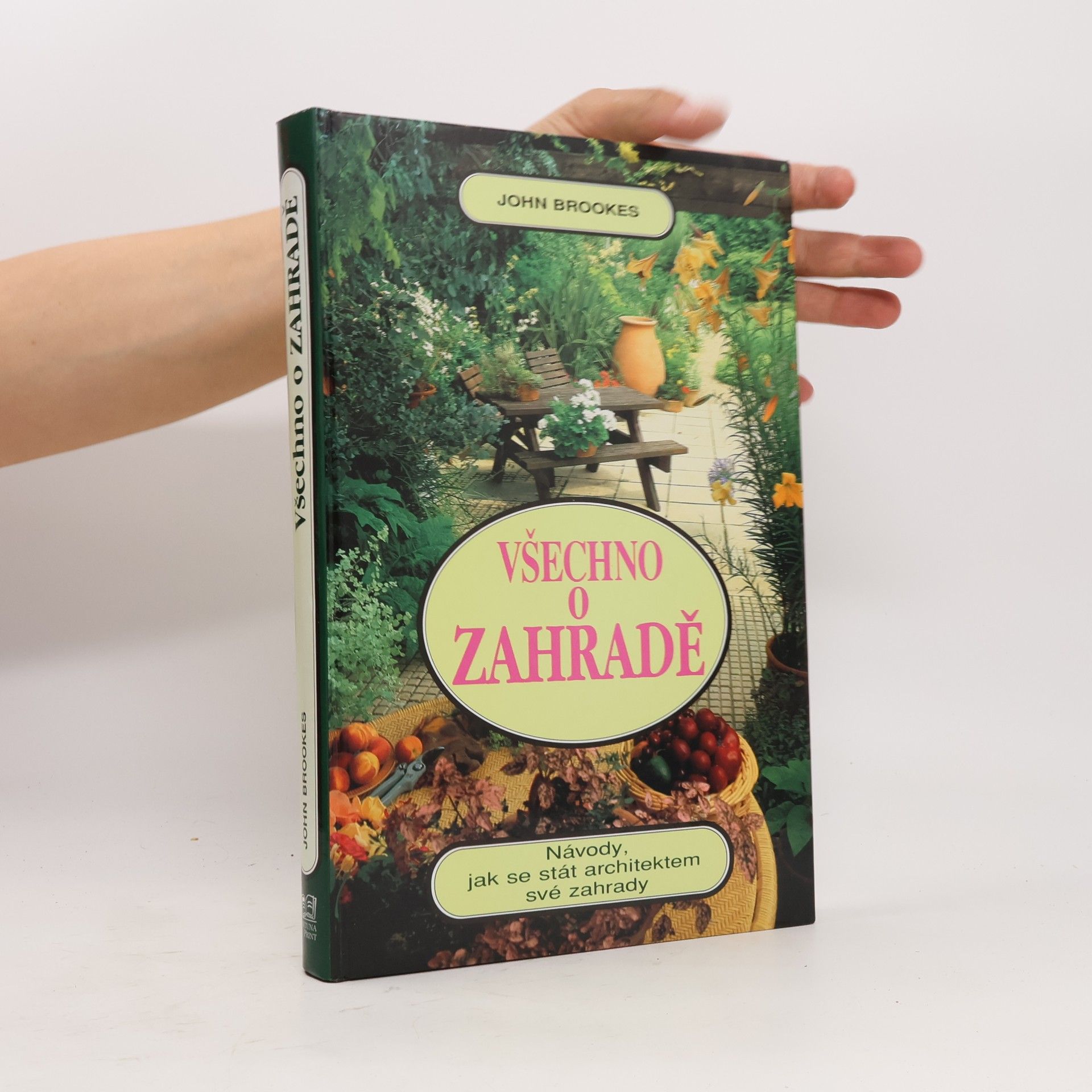 John Brookes Všechno o zahradě