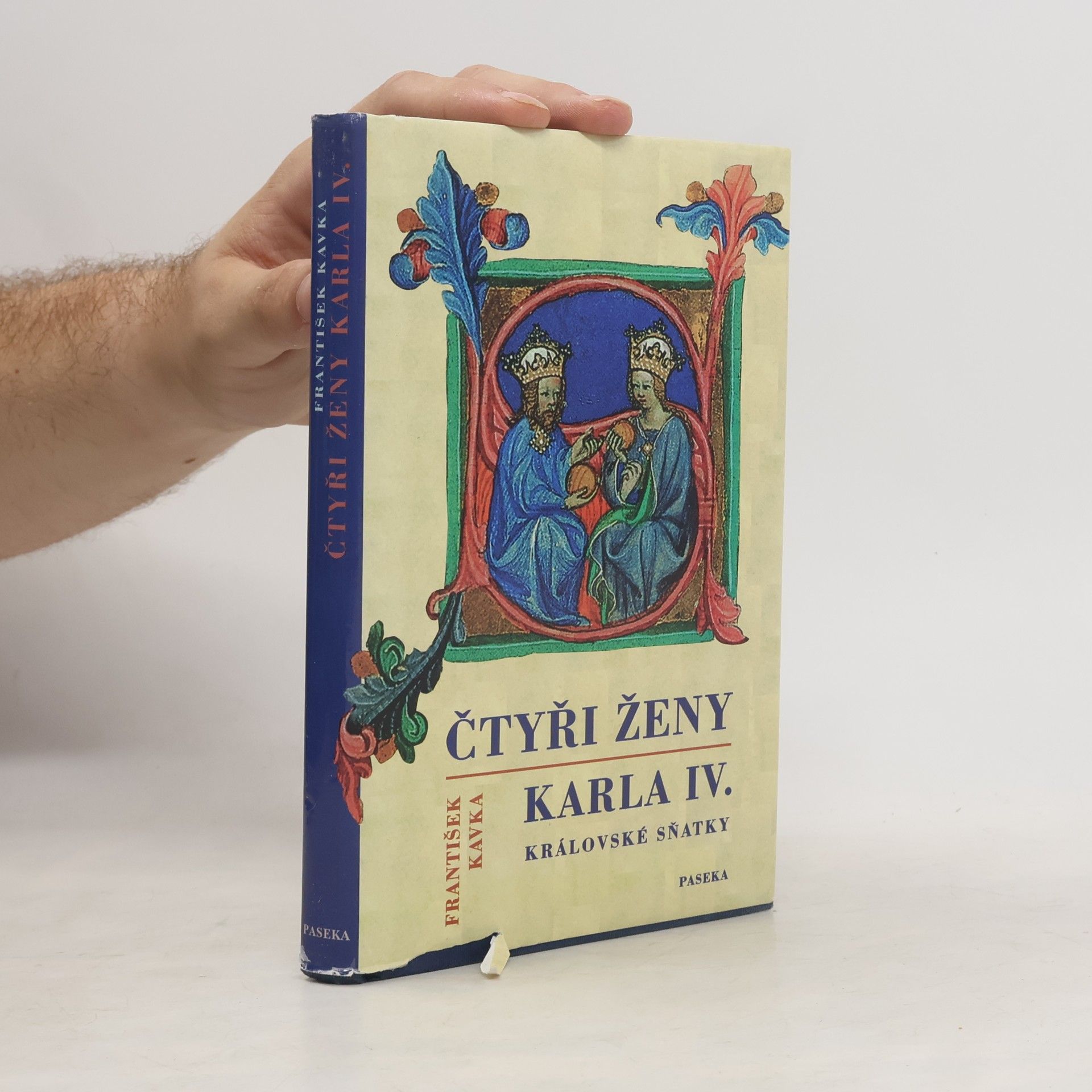 František Kavka Čtyři ženy Karla IV. Královské sňatky