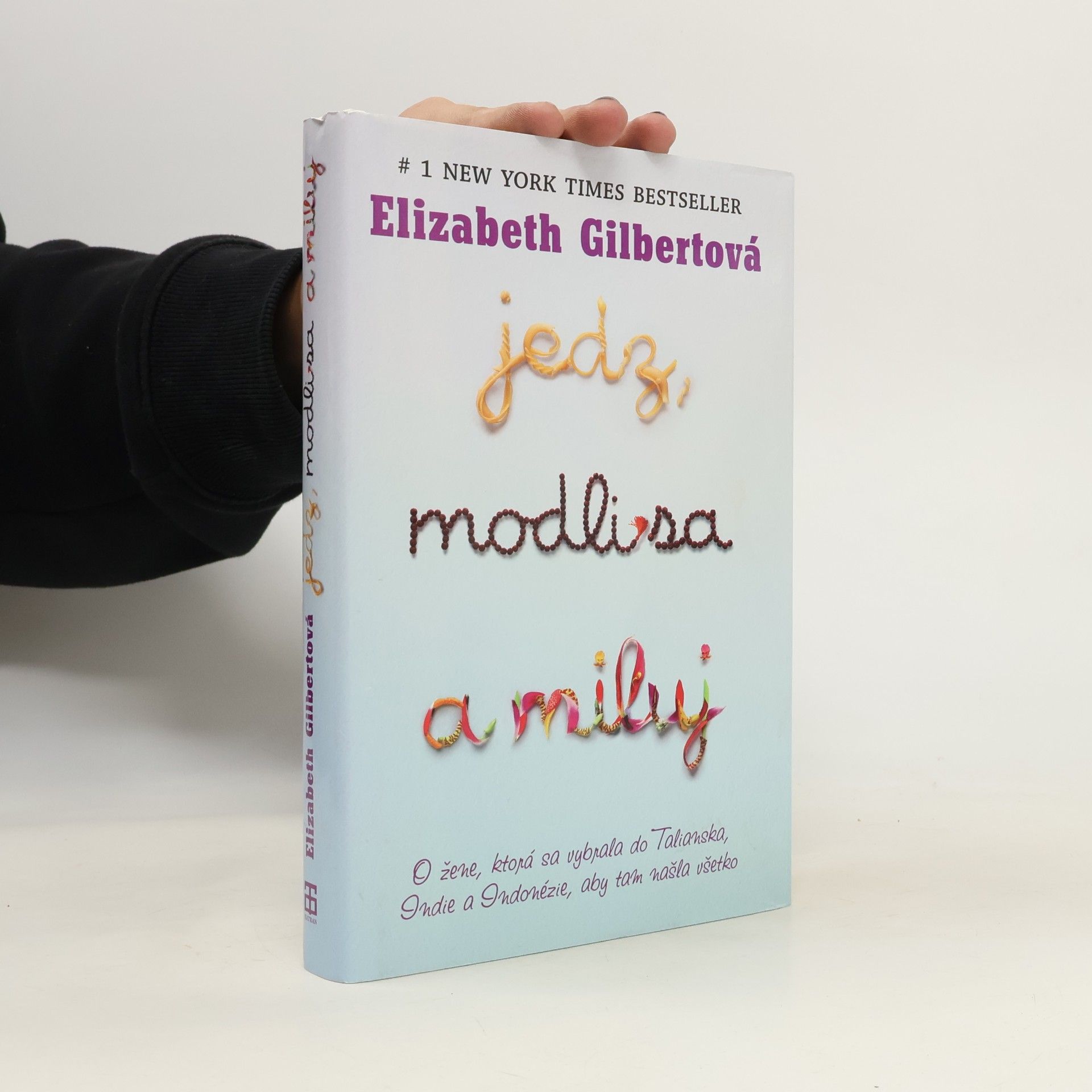 Elizabeth Gilbert Jedz, modli sa a miluj