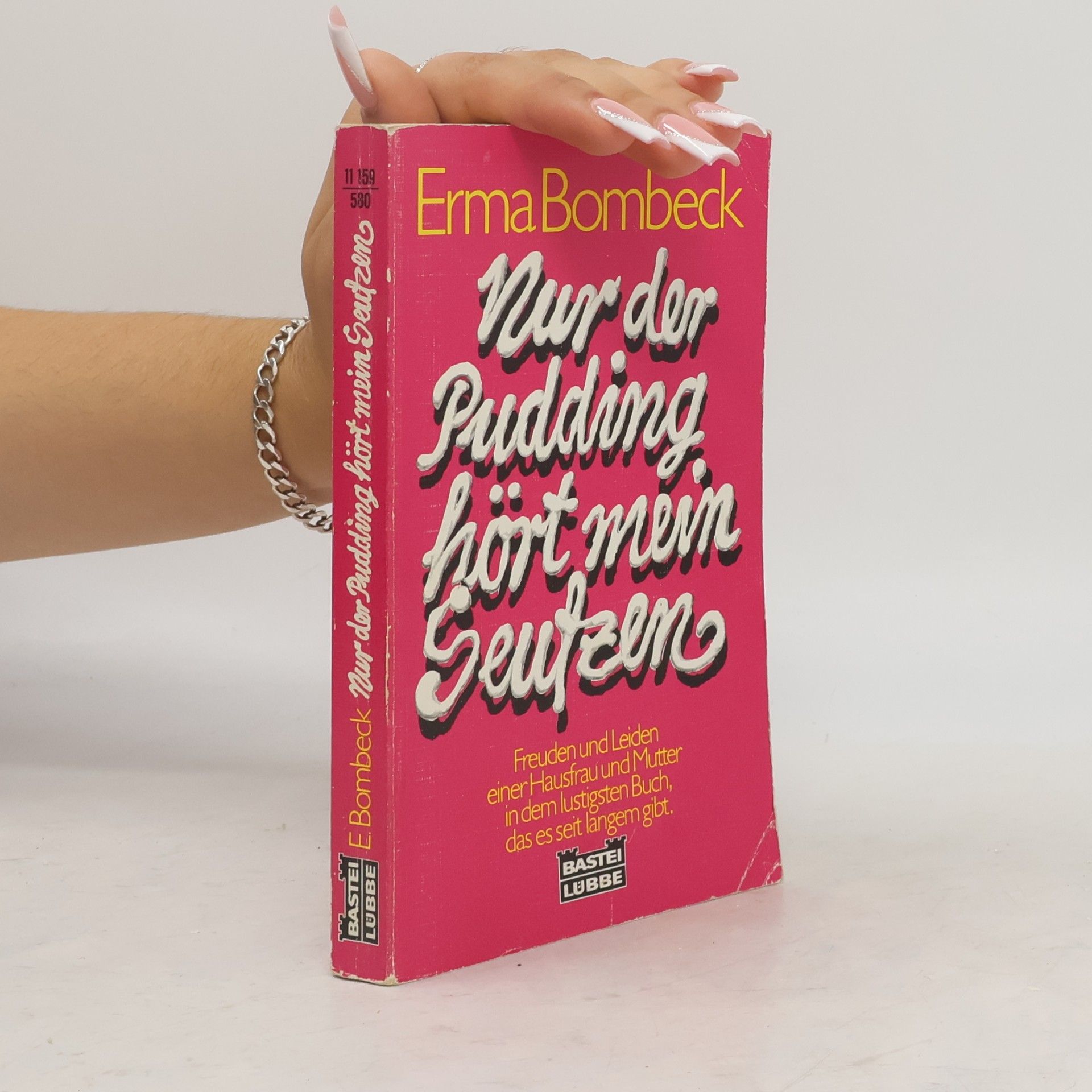 Erma Bombeck Nur der Pudding hört mein Seufzen