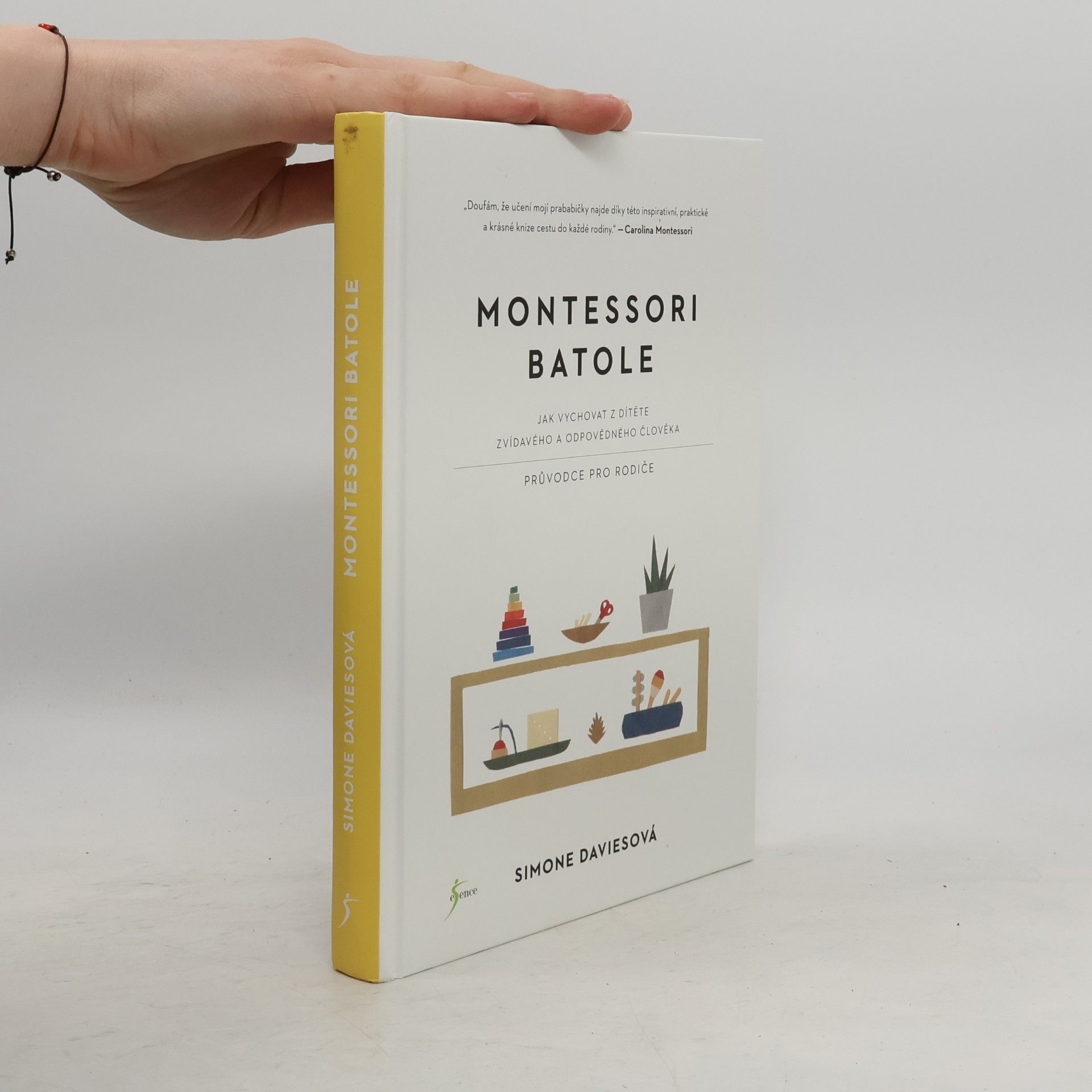 Simone Davies Montessori batole. Jak vychovat z dítěte zvídavého a odpovědného člověka