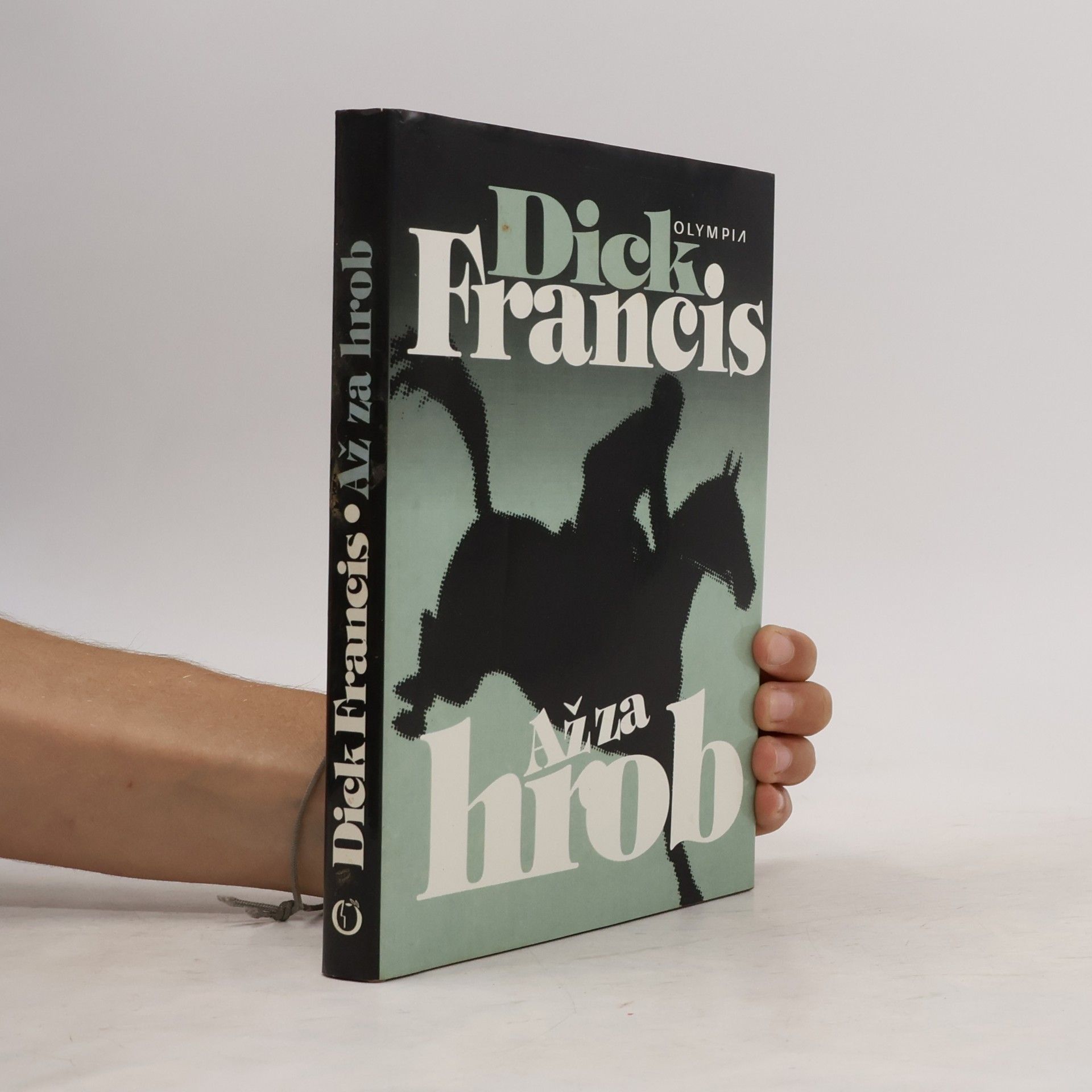 Dick Francis Až za hrob