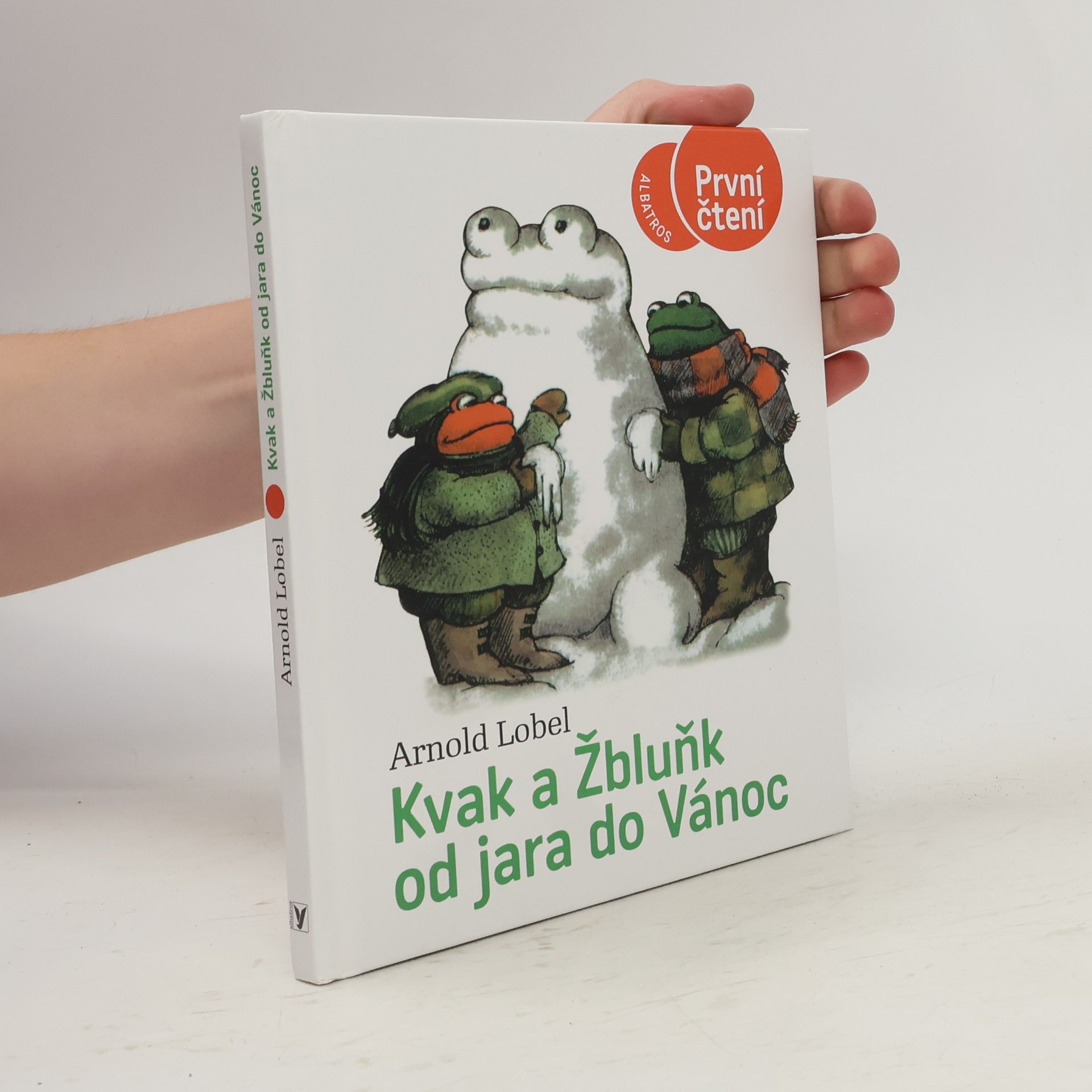 Arnold Lobel Kvak a Žbluňk od jara do Vánoc