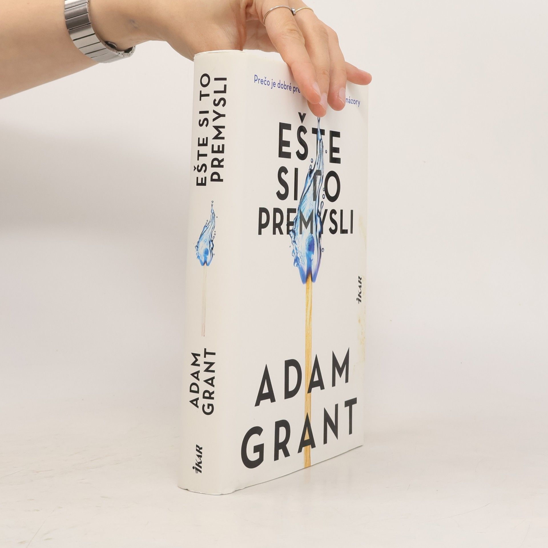 Adam M Grant Ešte si to premysli