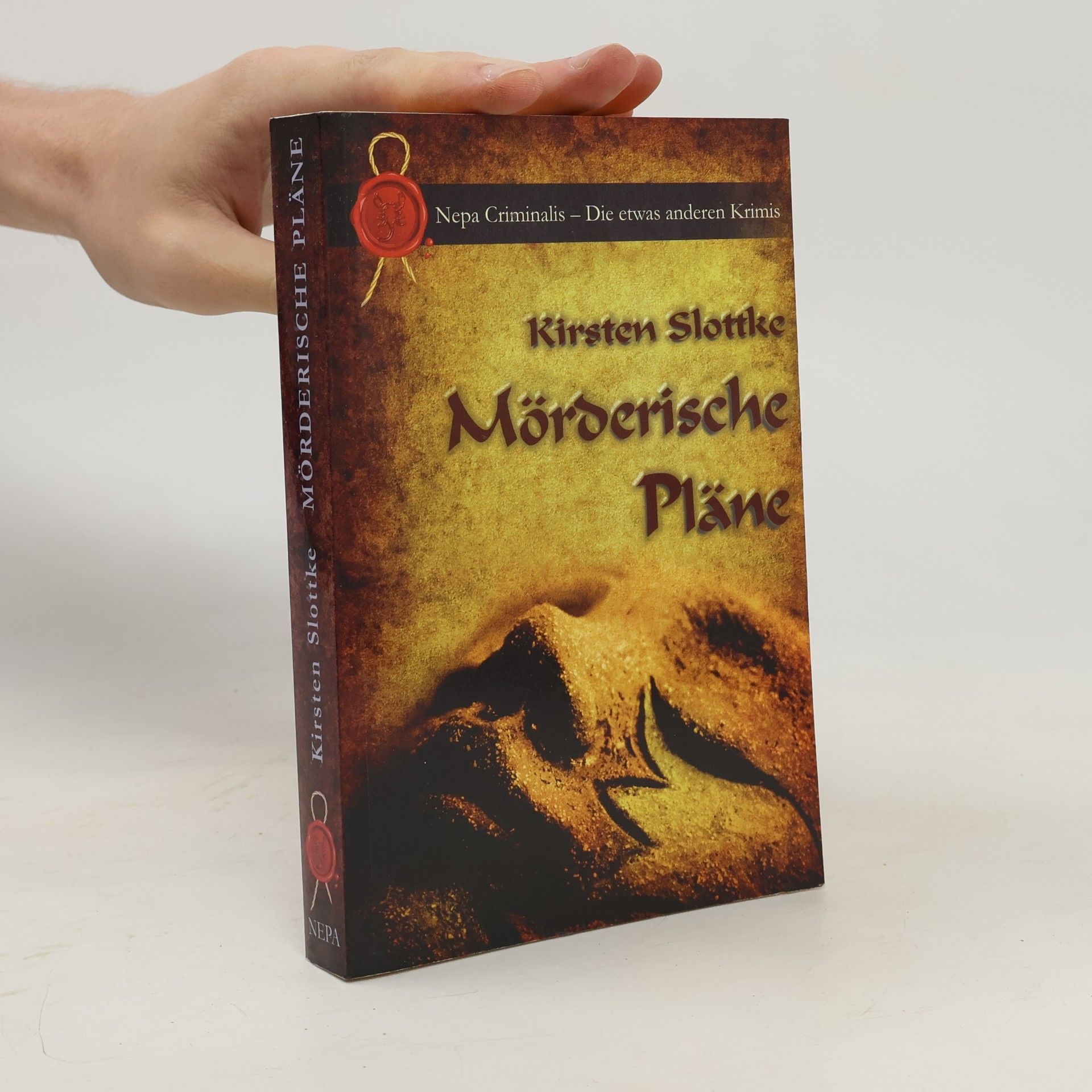 Kirsten Slottke Nepa Criminalis – Die etwas anderen Krimis: Mörderische Pläne