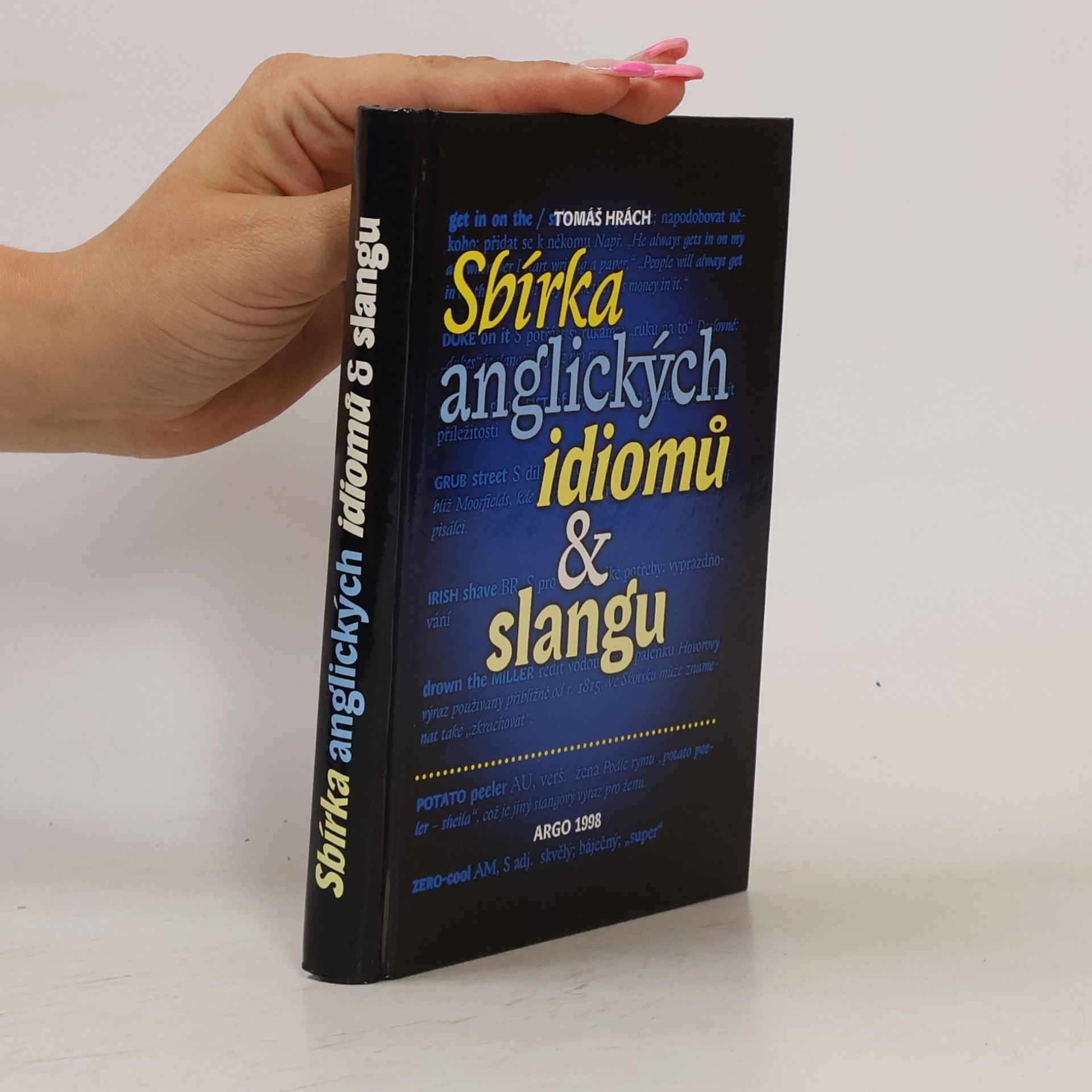 Tomáš Hrách Sbírka anglických idiomů & slangu