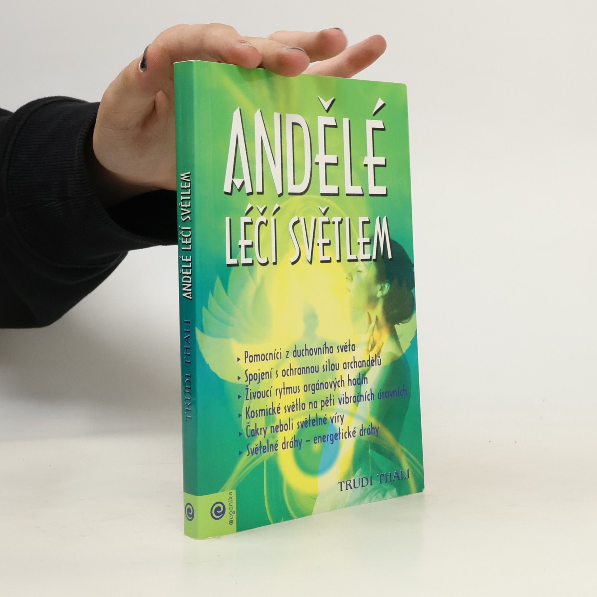 Trudi Thali Andělé léčí světlem