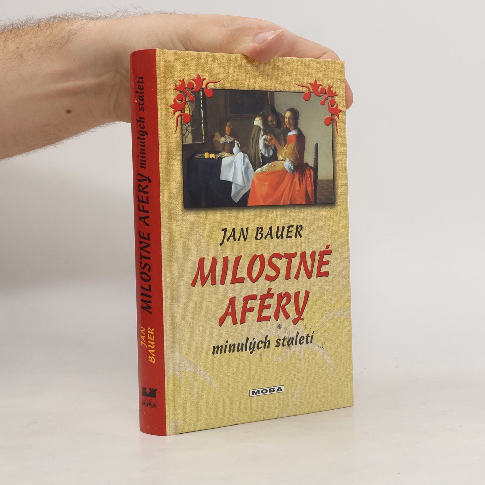 Jan Bauer Milostné aféry minulých staletí