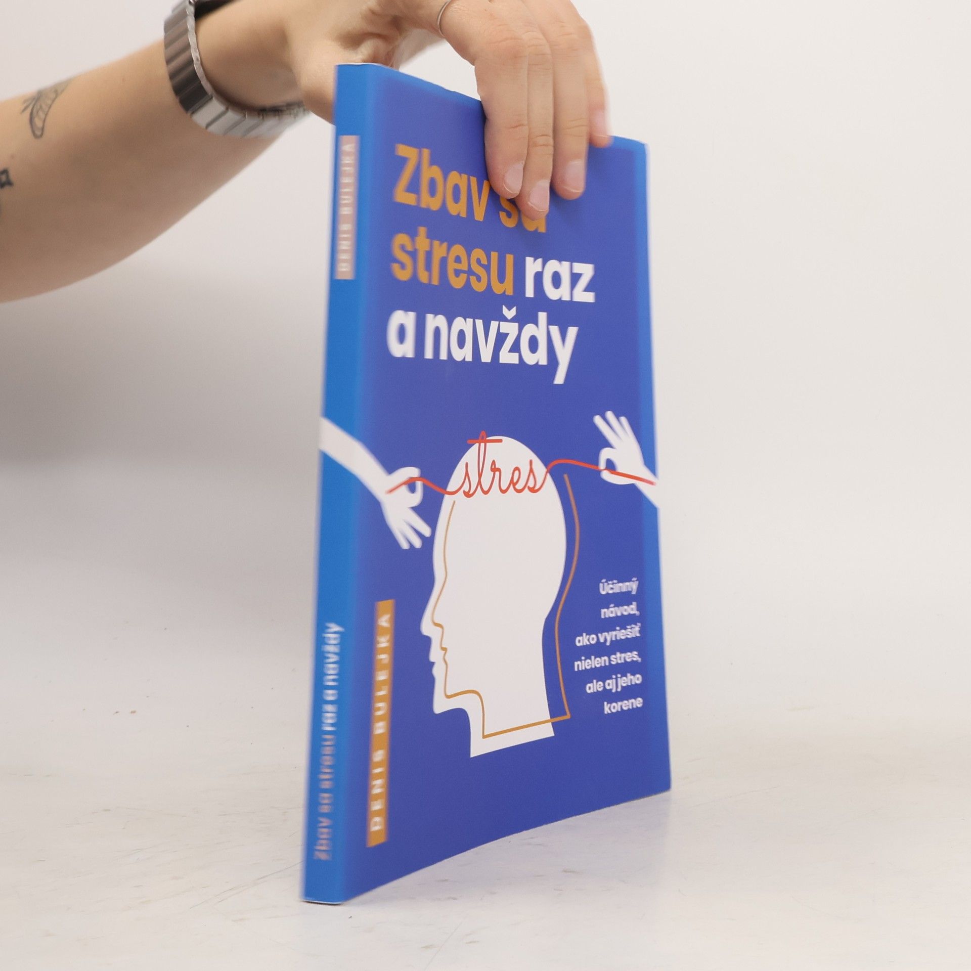 Denis Bulejka Zbav sa stresu raz a navždy