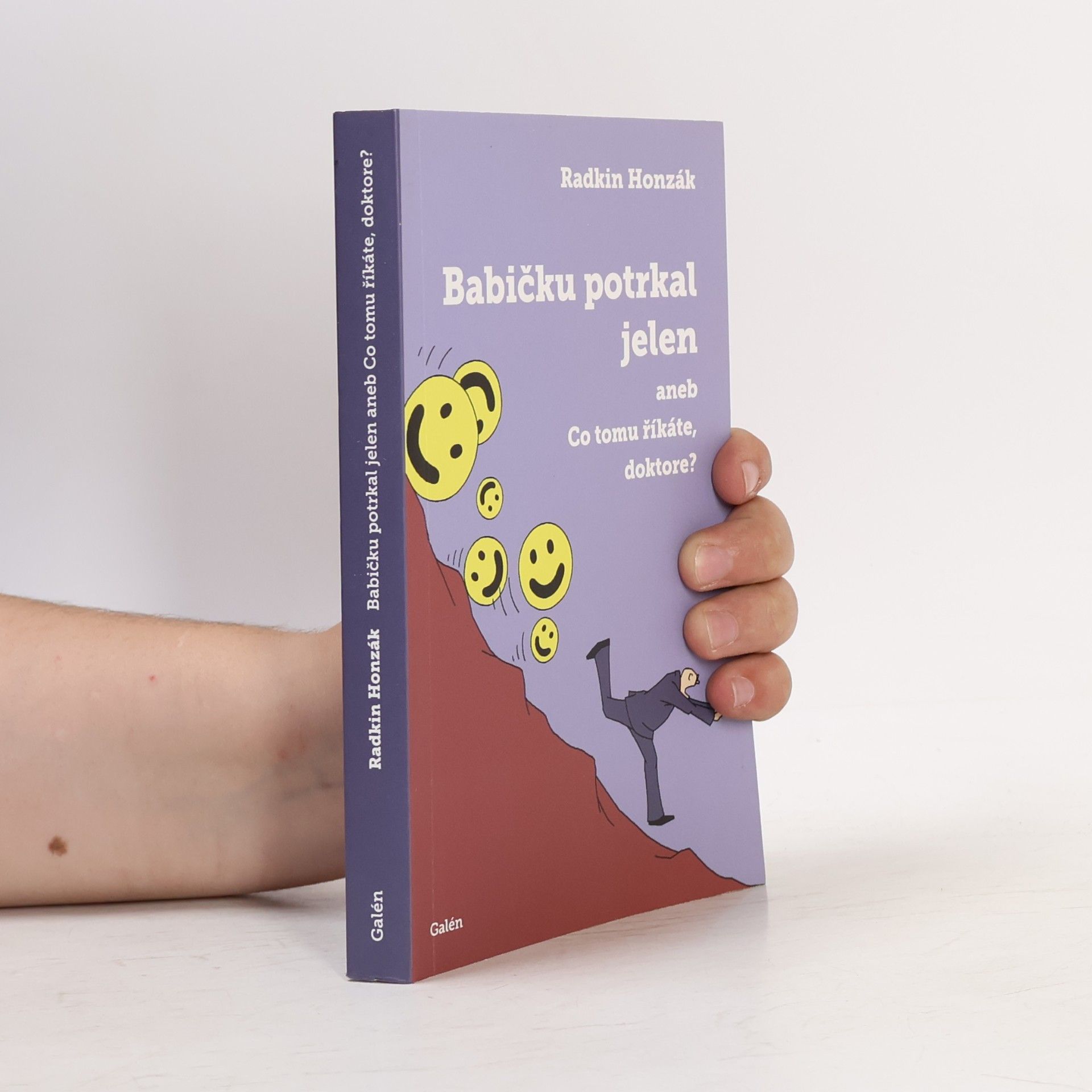 Radkin Honzák Babičku potrkal jelen, aneb, Co tomu říkáte, doktore?