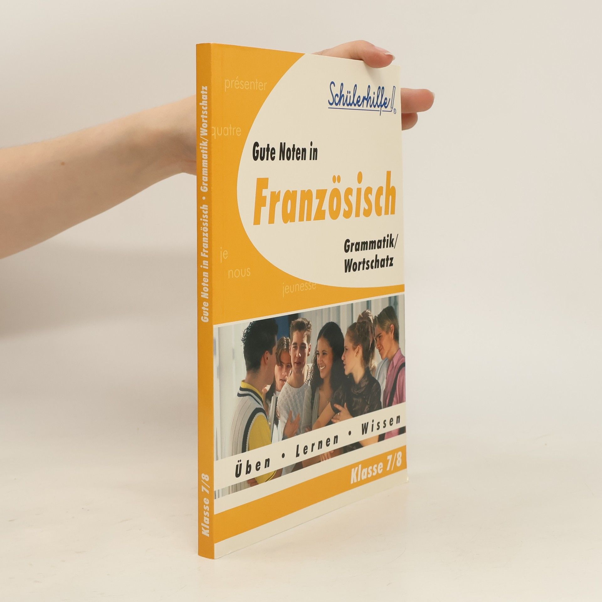 Autorenkollektiv Gute Noten in Französisch