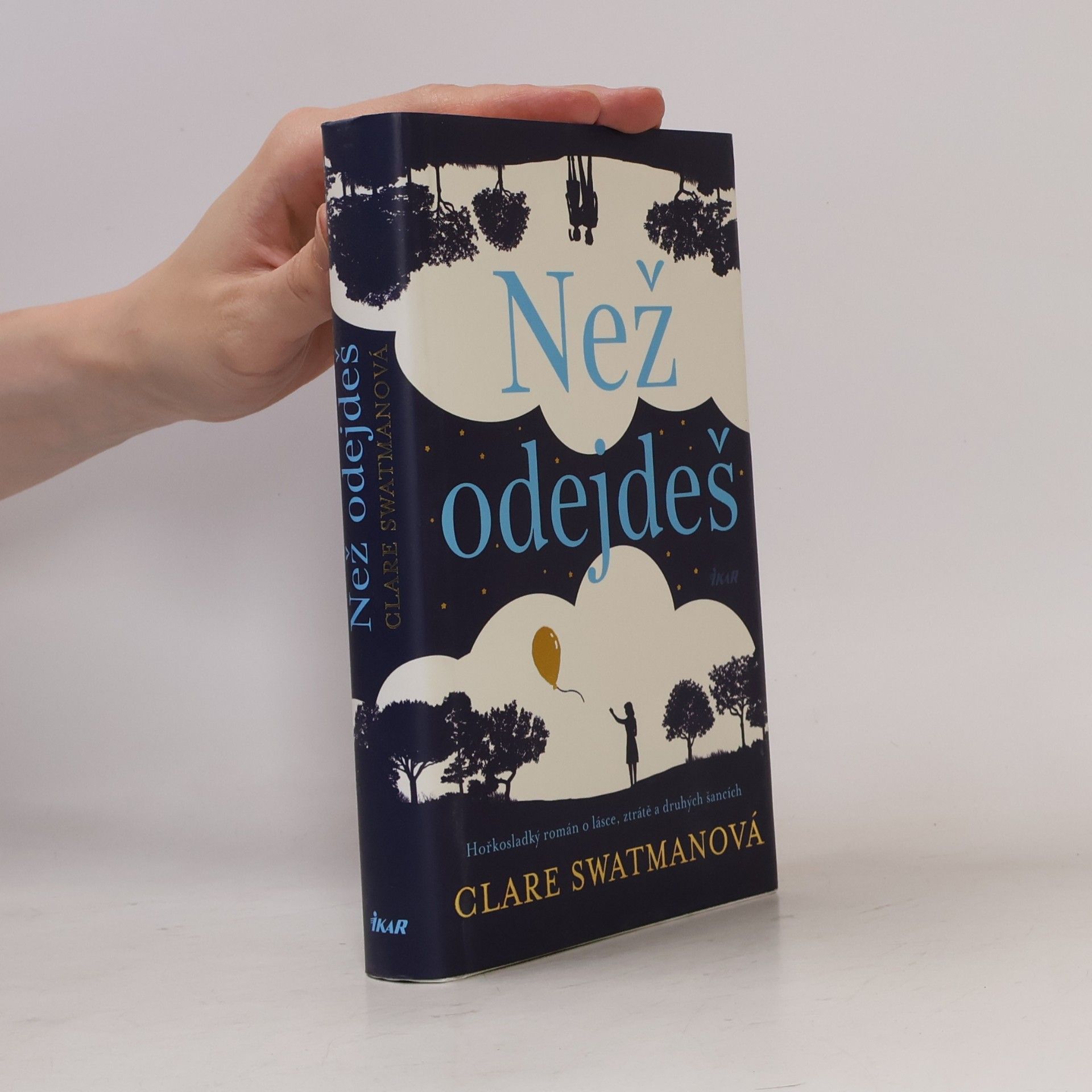 Clare Swatman Než odejdeš