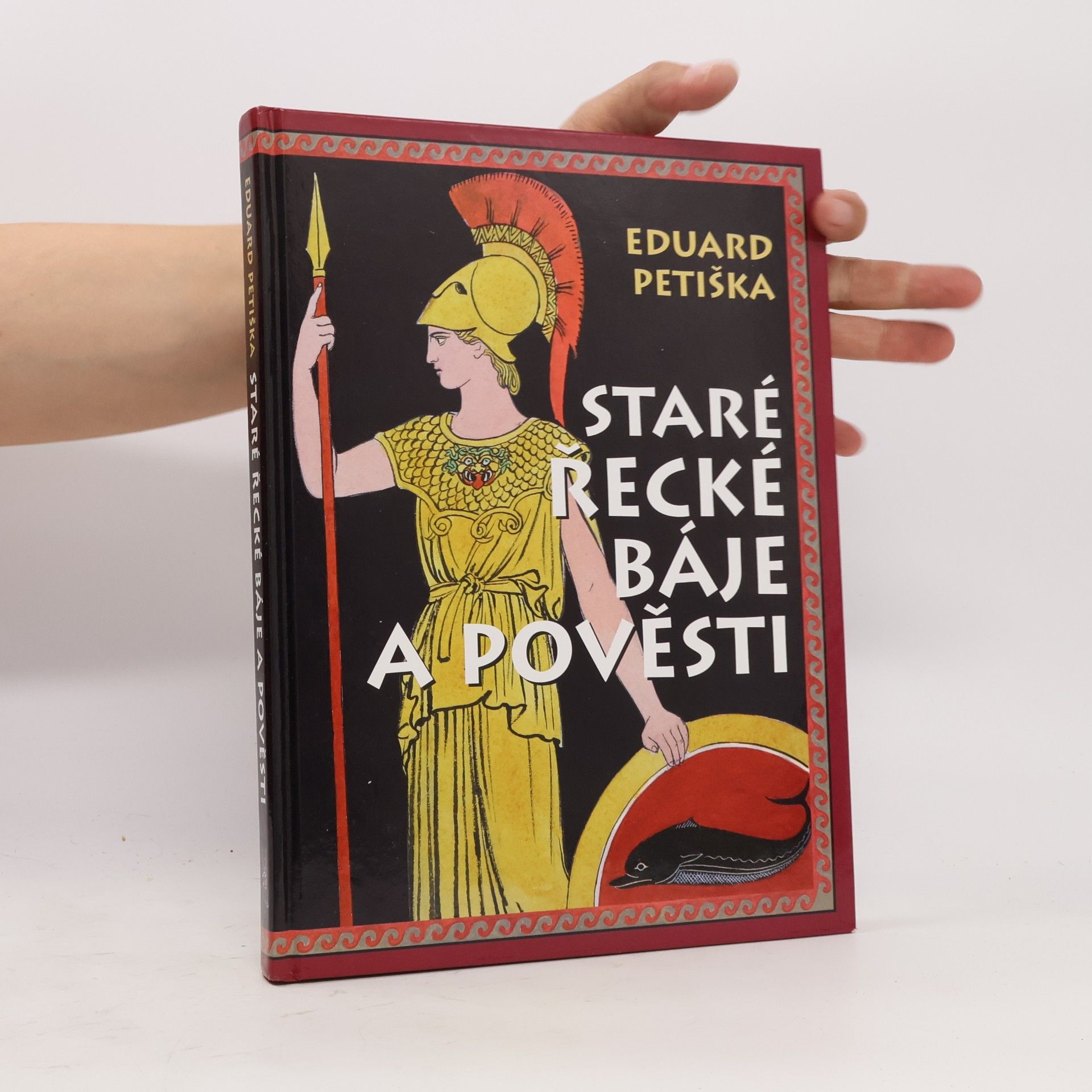 Eduard Petiška Staré řecké báje a pověsti
