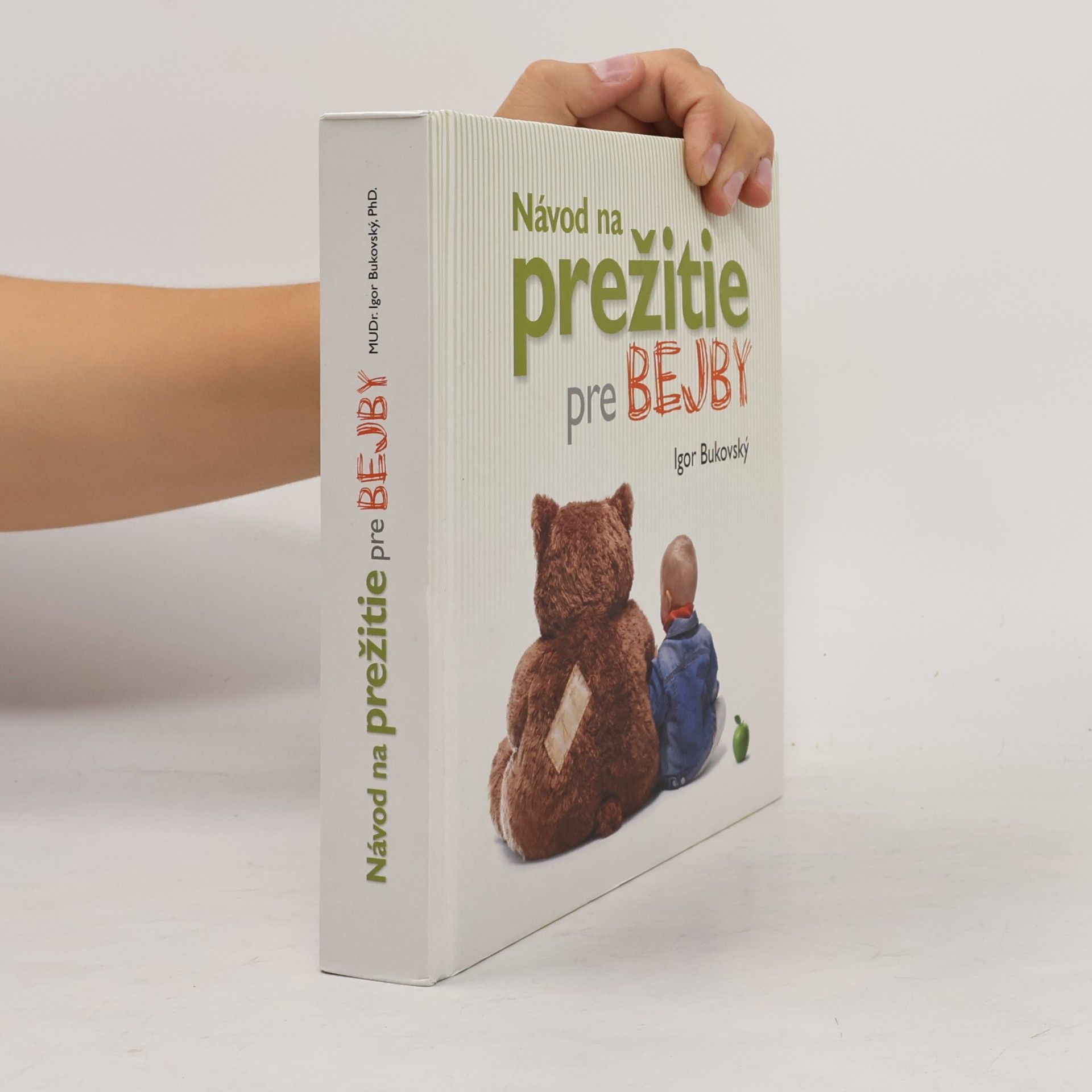 Igor Bukovský Návod na prežitie pre bejby