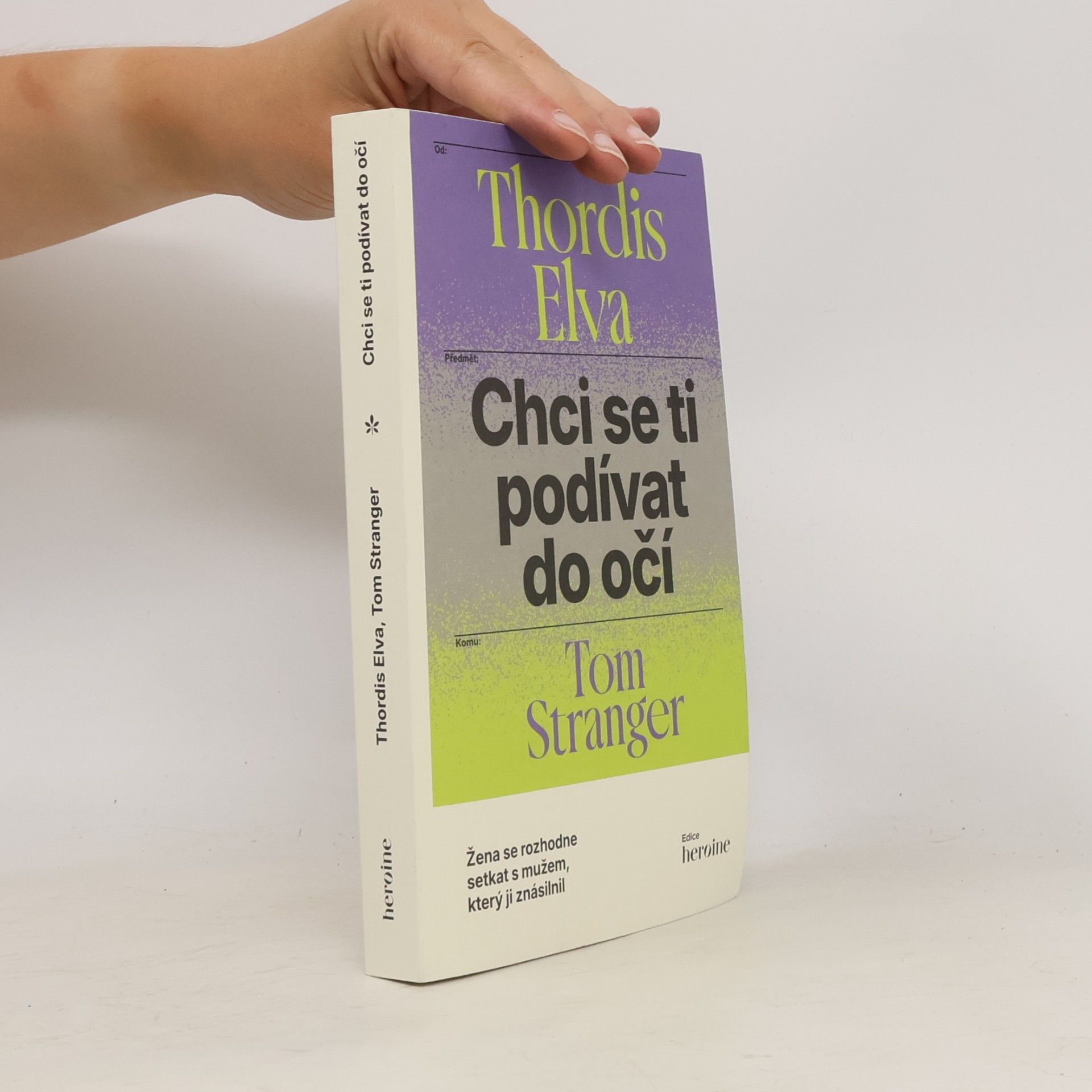 Thordis Elva Chci se ti podívat do očí
