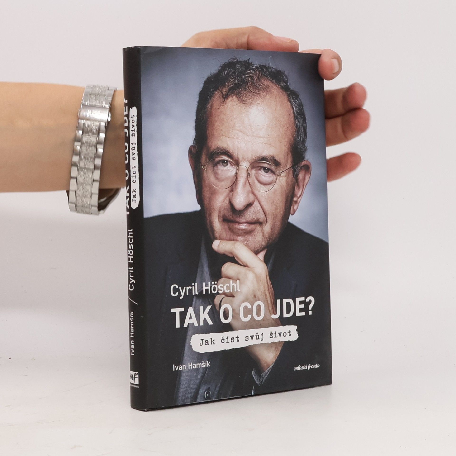 Ivan Hamšík Tak o co jde? Jak číst svůj život