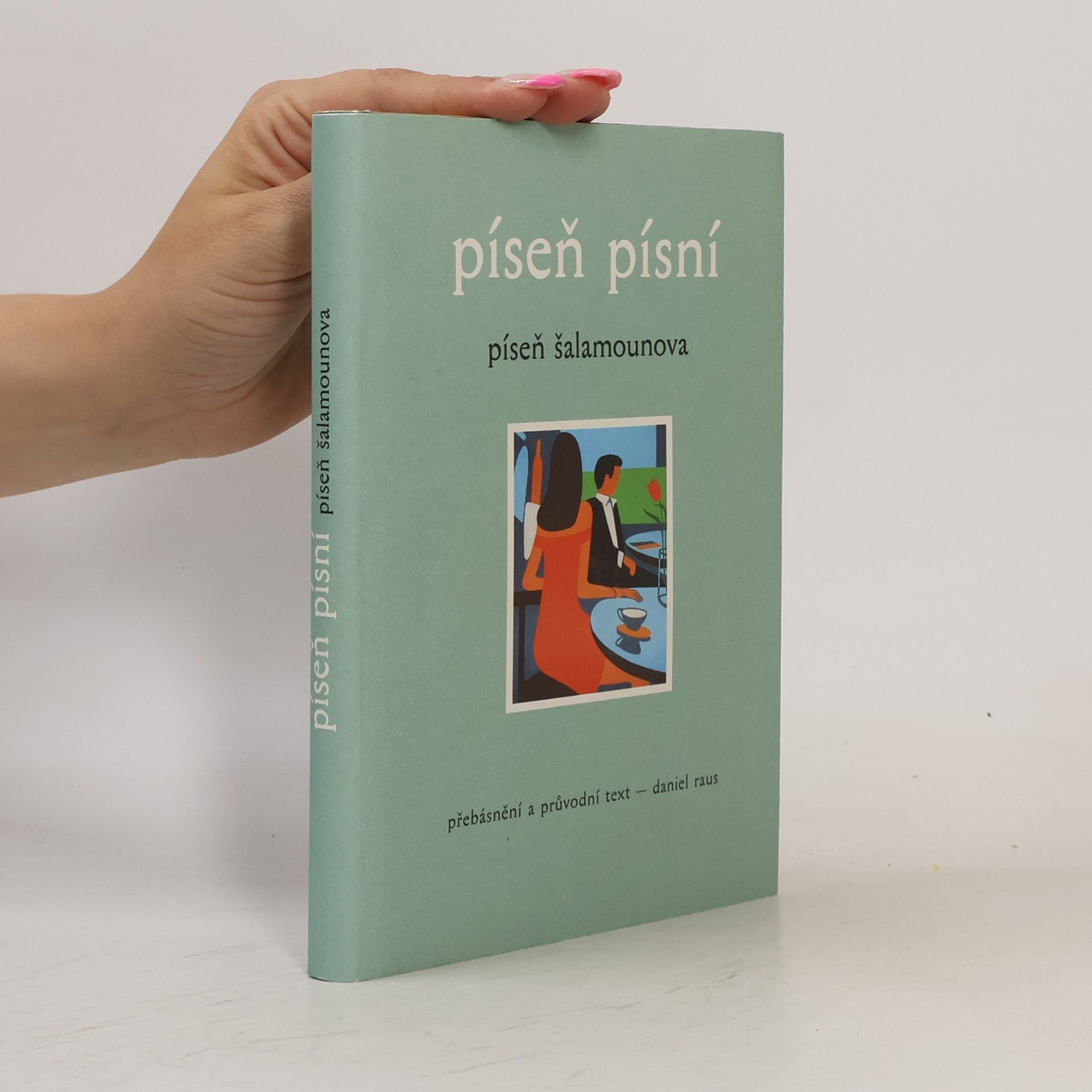 Daniel Raus Píseň písní - Píseň Šalamounova