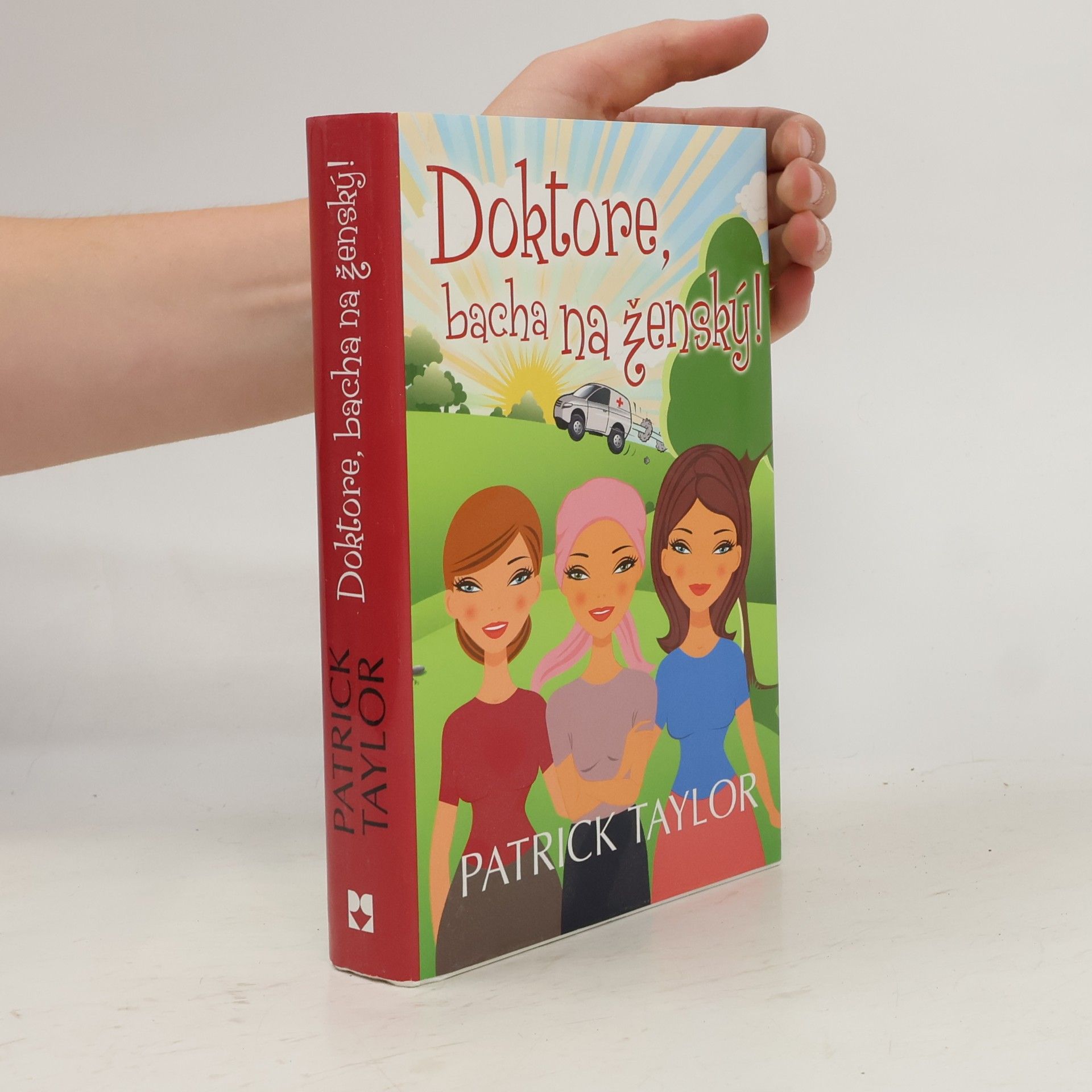 Patrick Taylor Doktore, bacha na ženský!