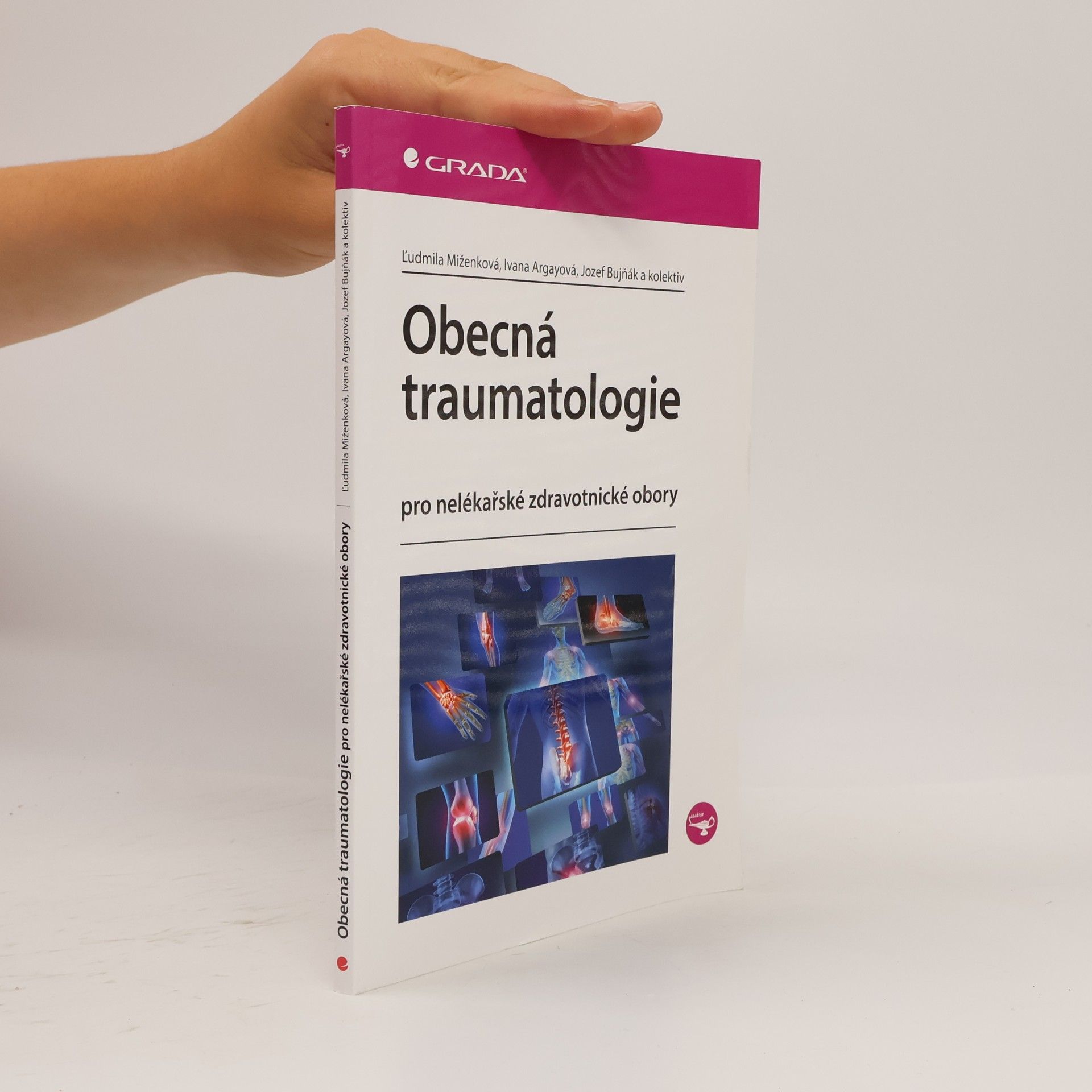 Ľudmila Miženková Obecná traumatologie pro nelékařské zdravotnické obory