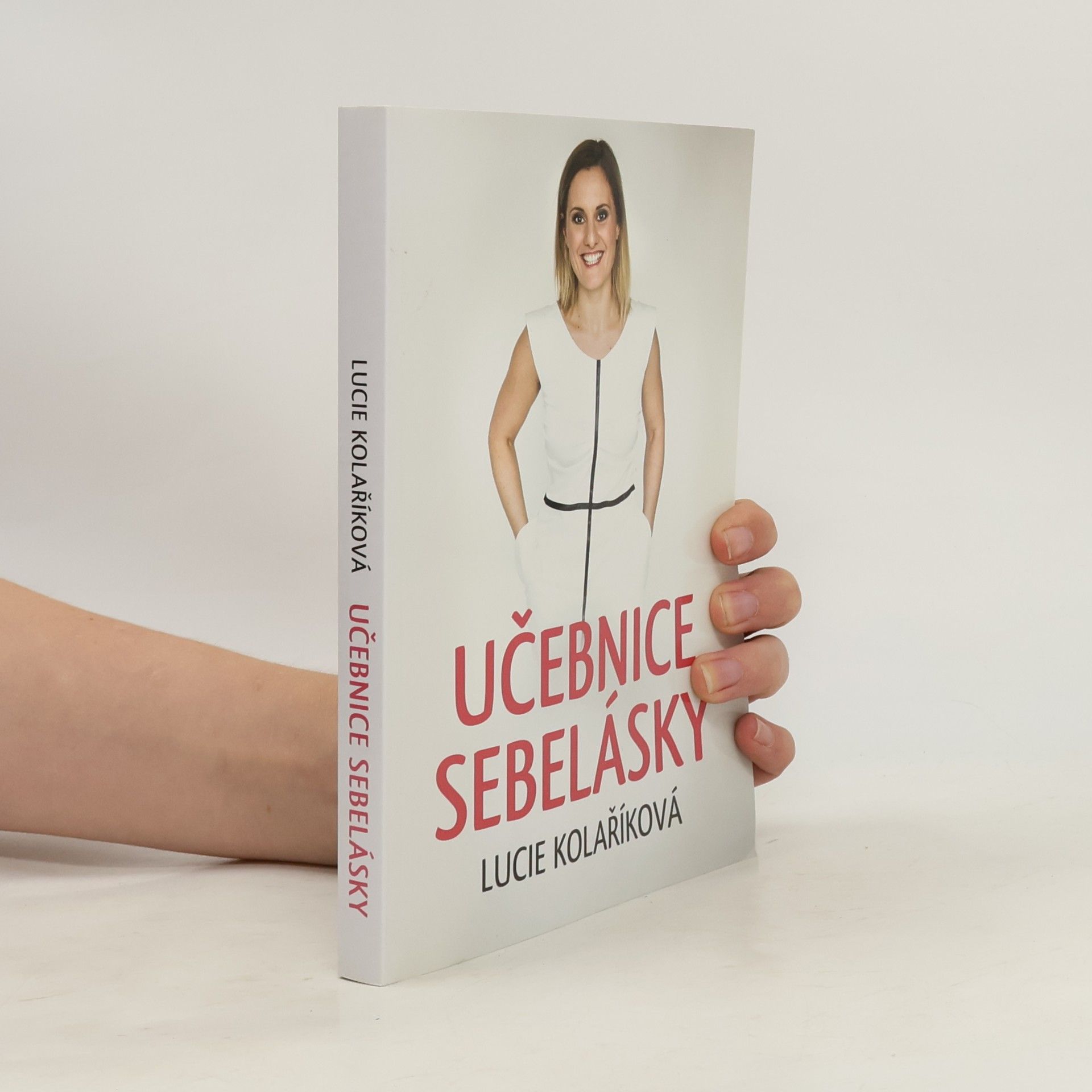 Lucie Kolaříková Učebnice sebelásky