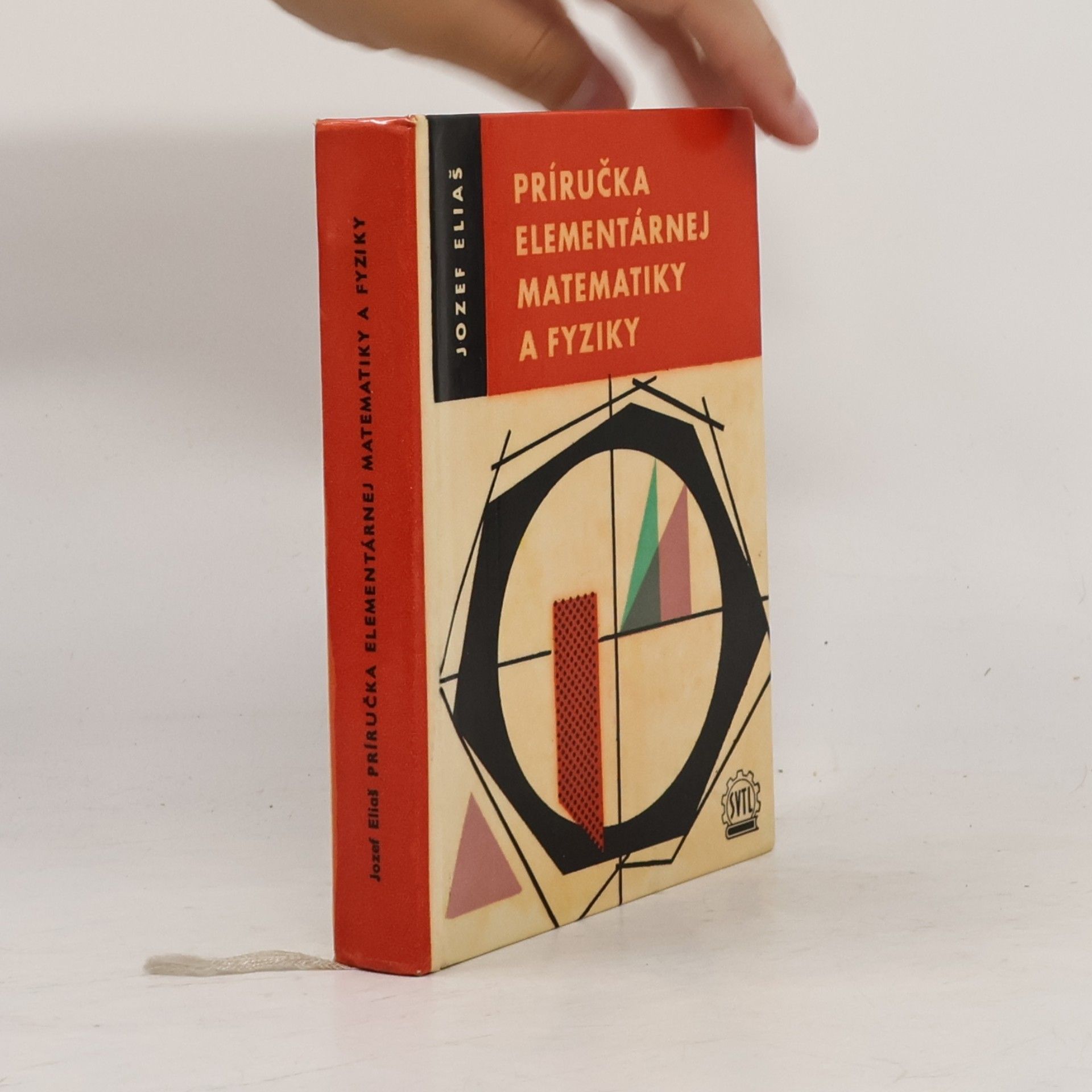 Jozef Eliáš Příručka elementárnej matematiky a fyziky