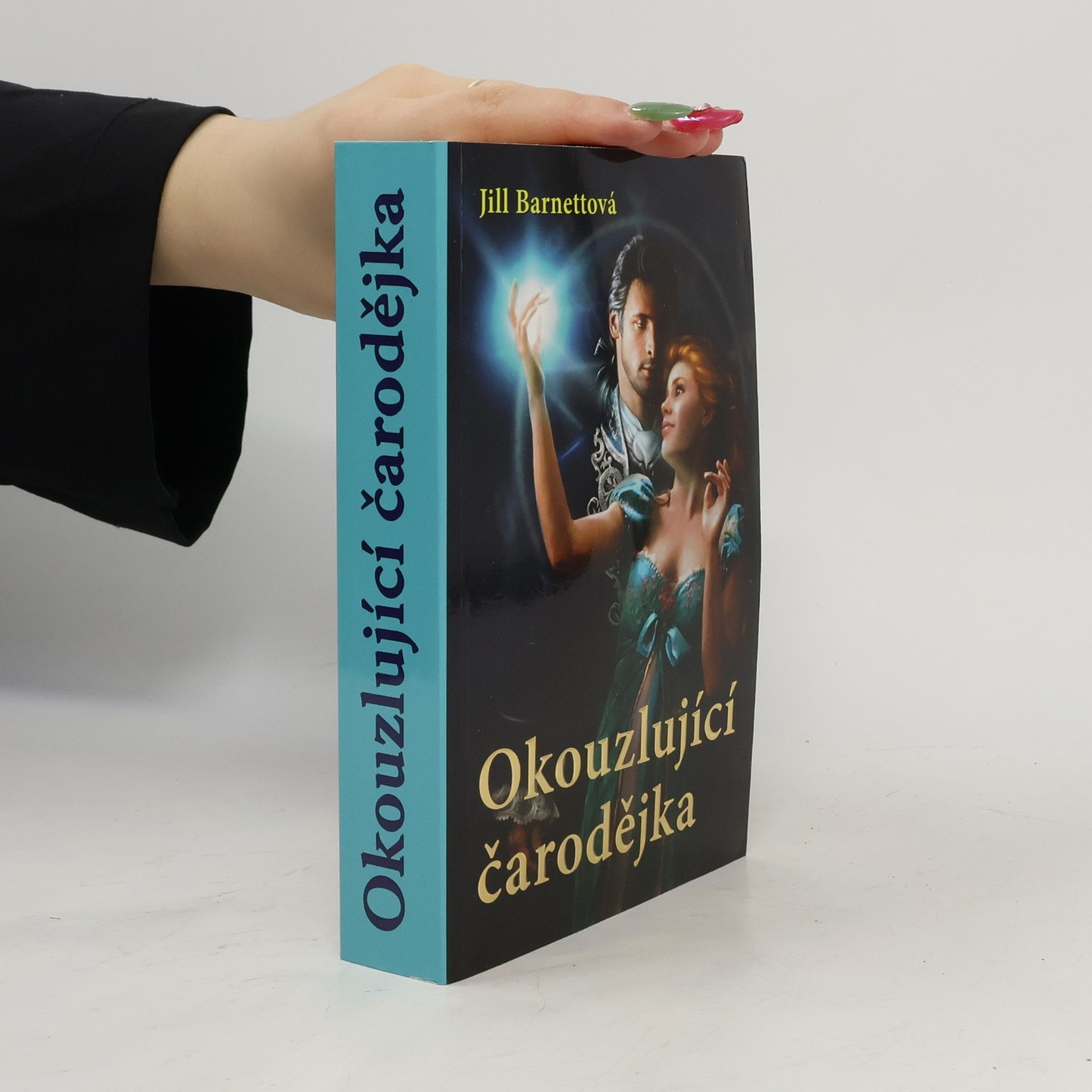Jill Barnett Okouzlující čarodějka