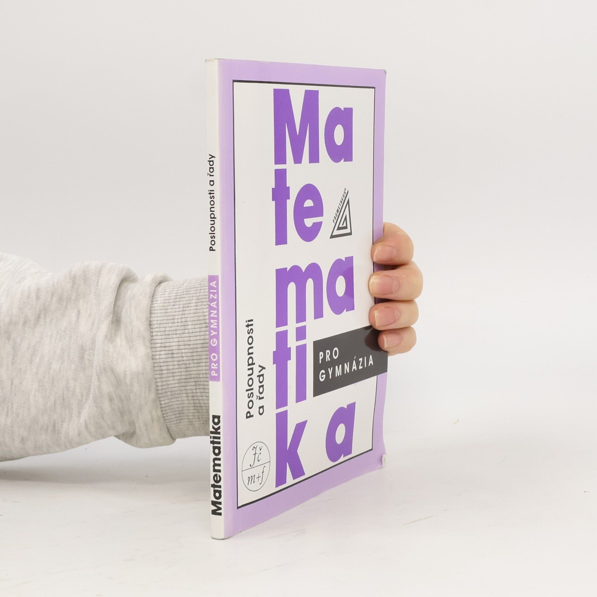 Oldřich Odvárko Matematika pro gymnázia. Posloupnosti a řady