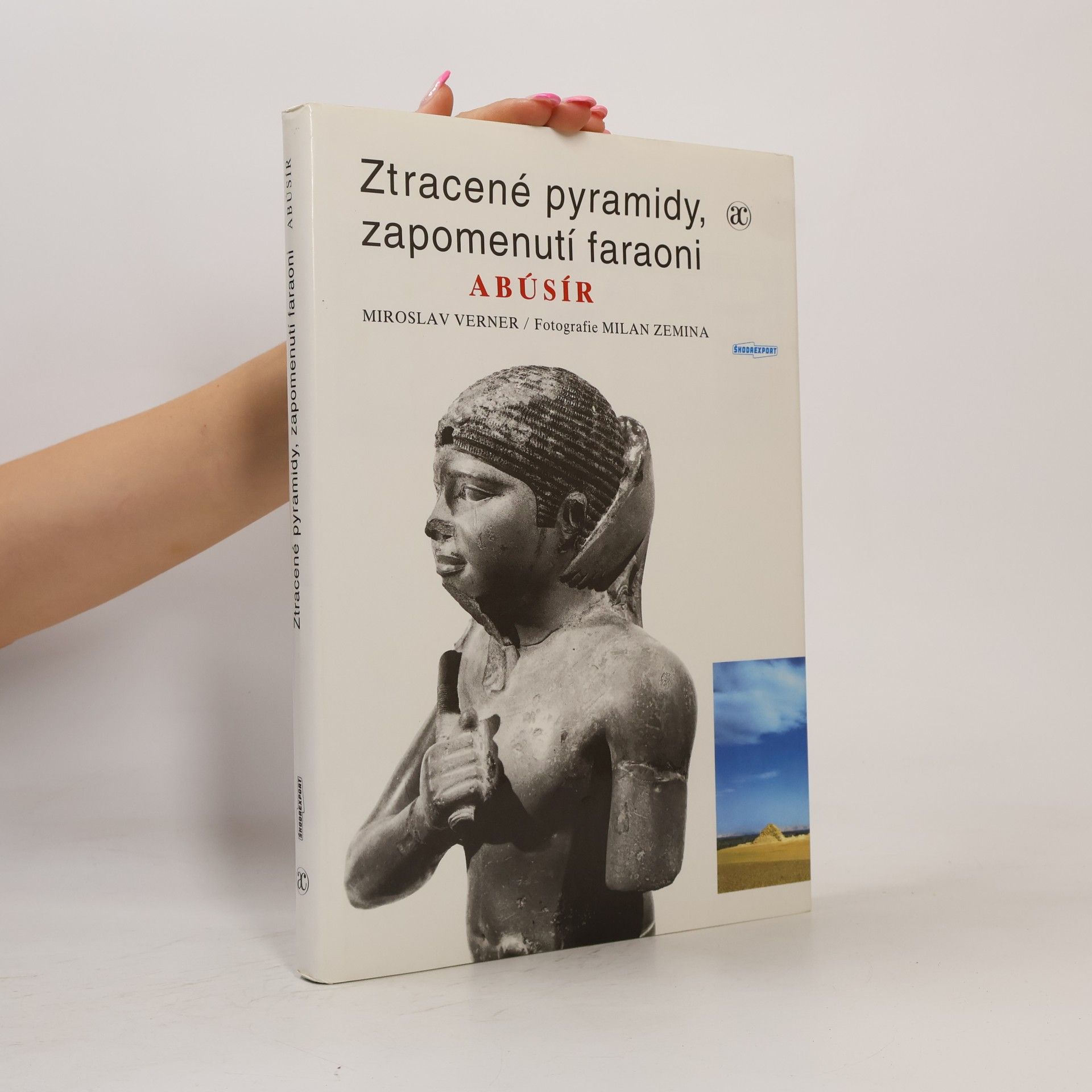 Ztracené pyramidy, zapomenutí faraoni. Abúsír