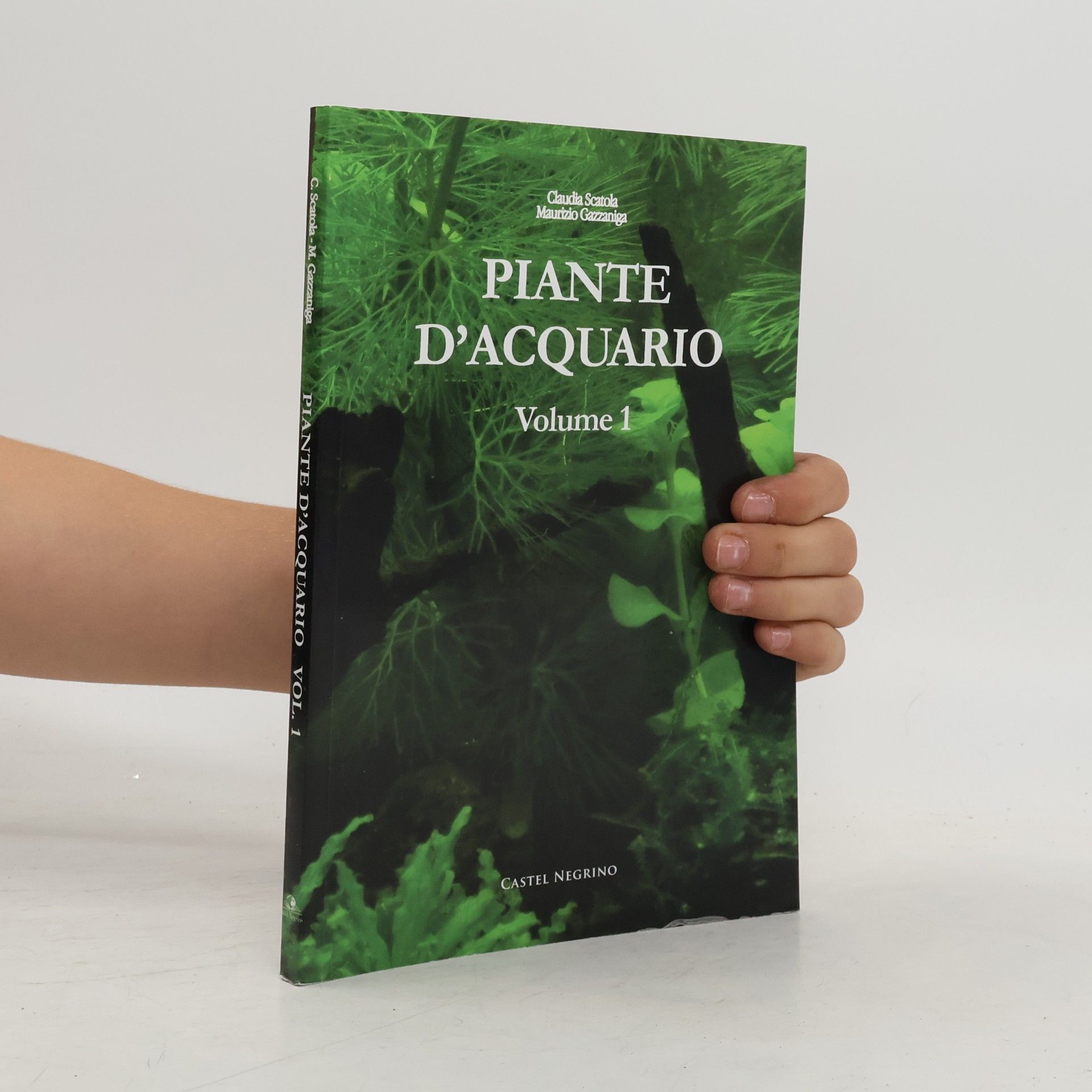 Maurizio Gazzaniga Acquarium - 1: Piante d'acquario