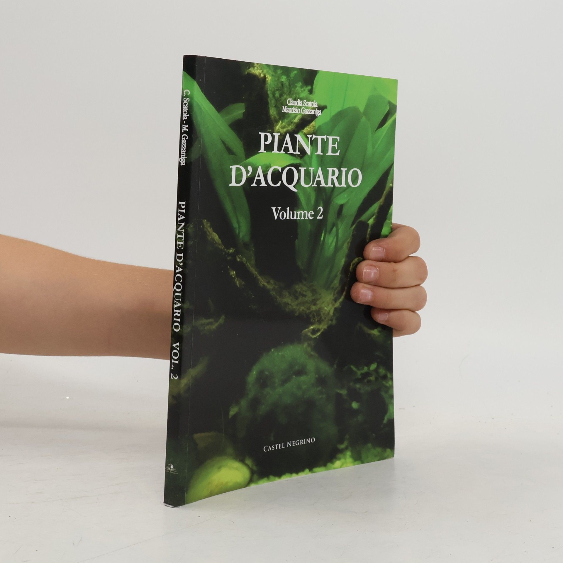 Maurizio Gazzaniga Acquarium - 2: Piante d'acquario