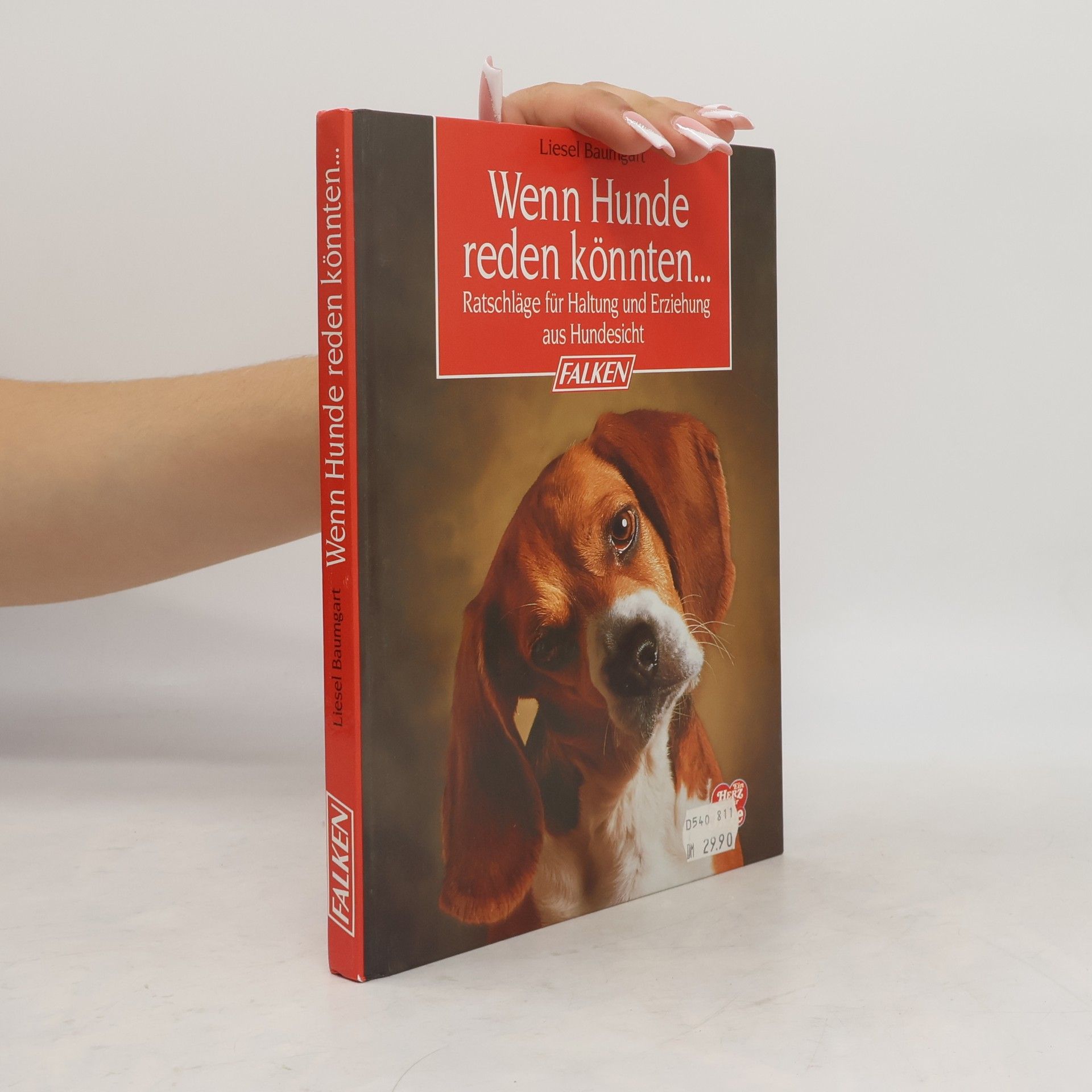 Liesel Baumgart Wenn Hunde reden könnten ...
