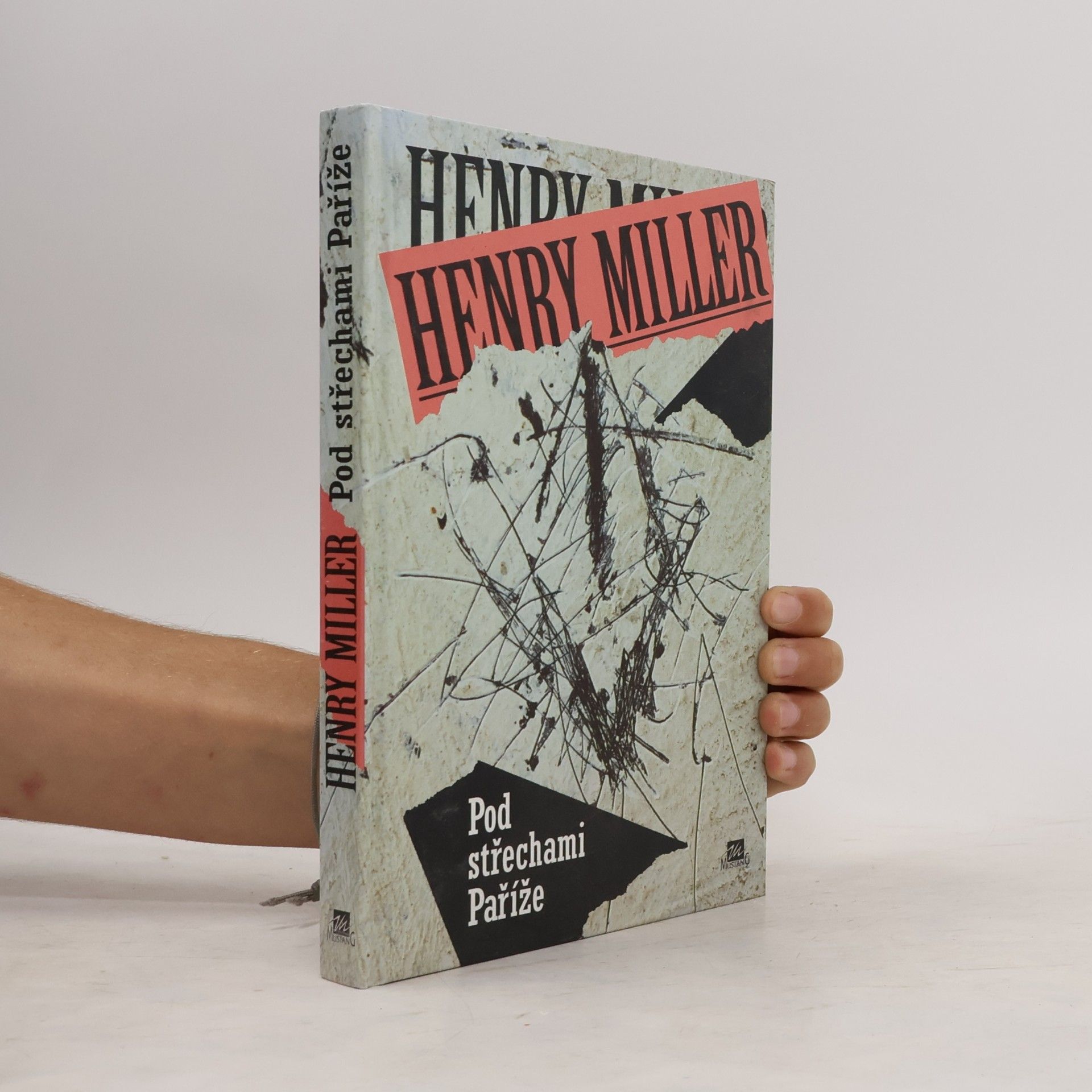 Henry Miller Pod střechami Paříže