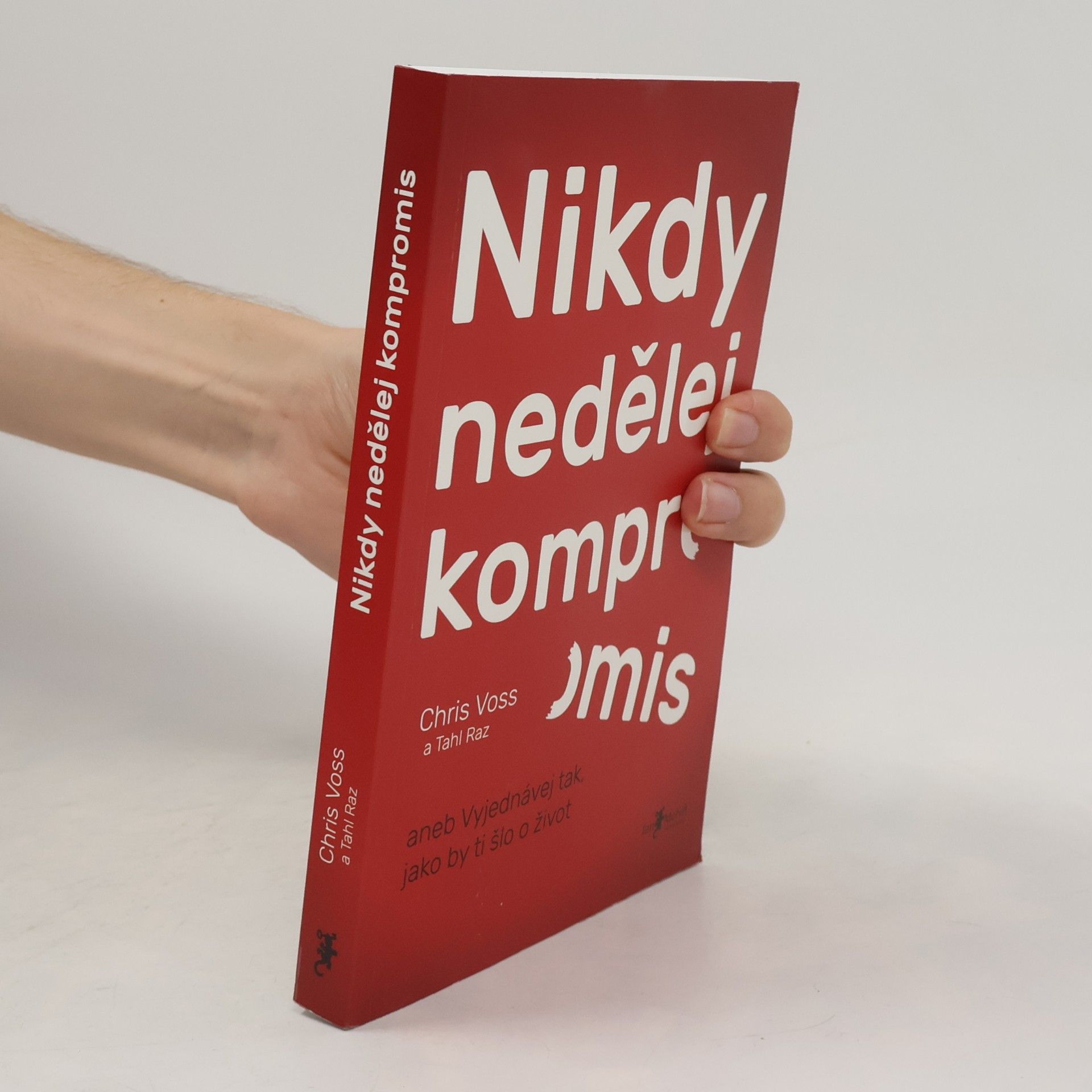 Chris Voss Nikdy nedělej kompromis