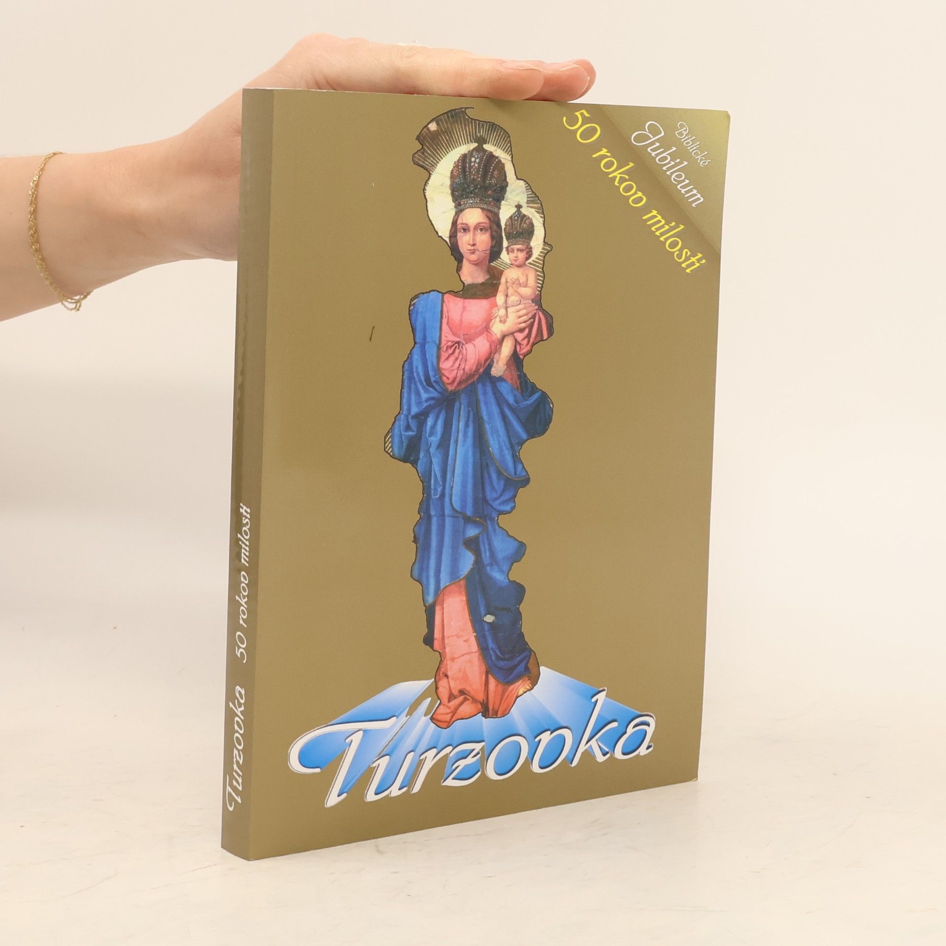 Turzovka 50 rokov milosti
