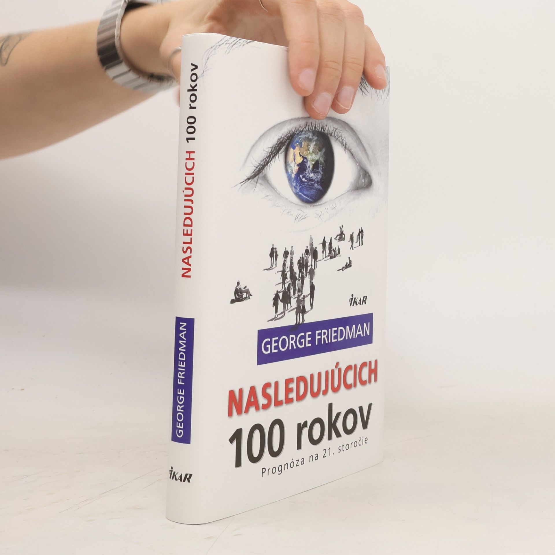 George Friedman Nasledujúcich 100 rokov
