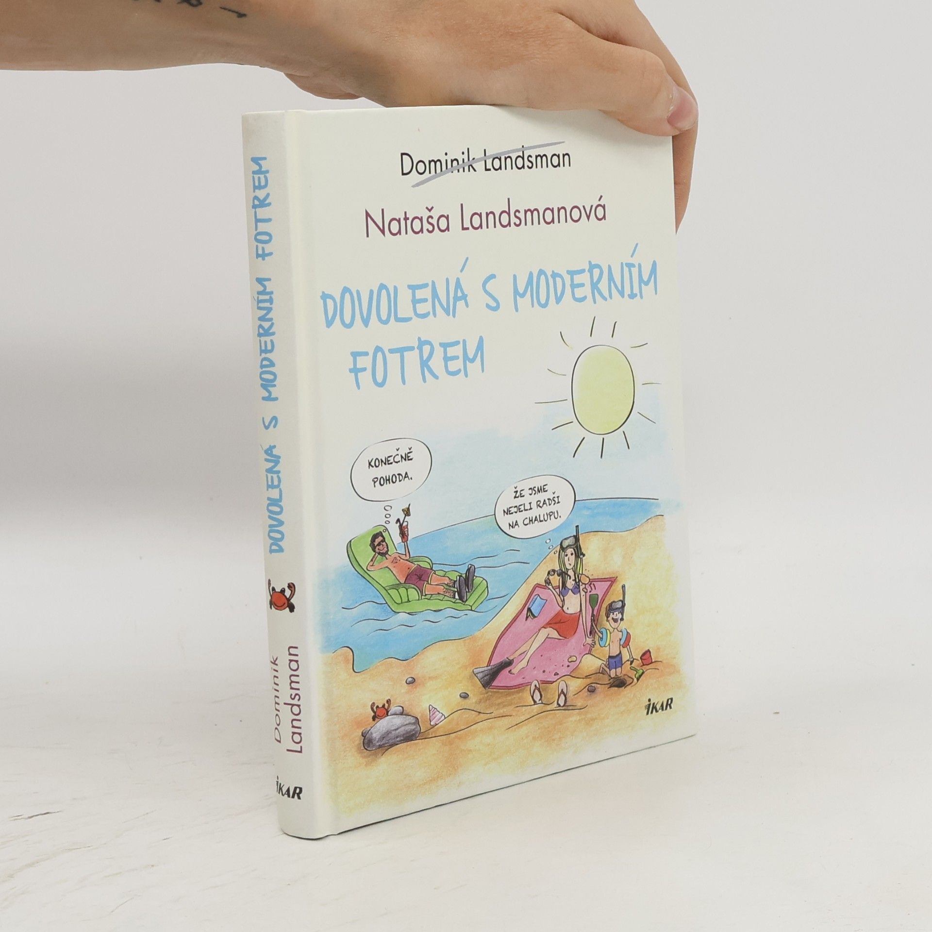 Dominik Landsman Dovolená s moderním fotrem