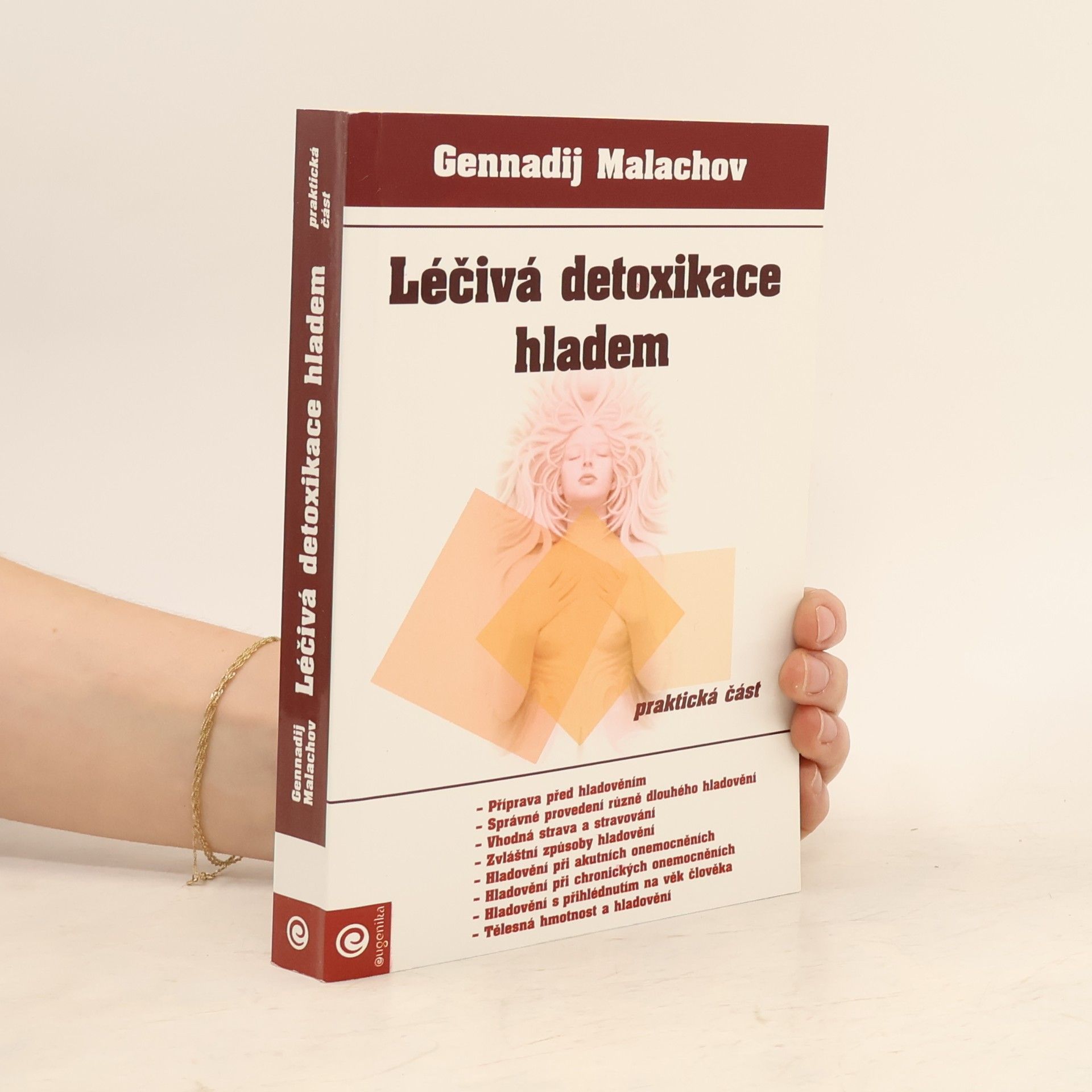 Gennadij Petrovič Malachov Léčivá detoxikace hladem
