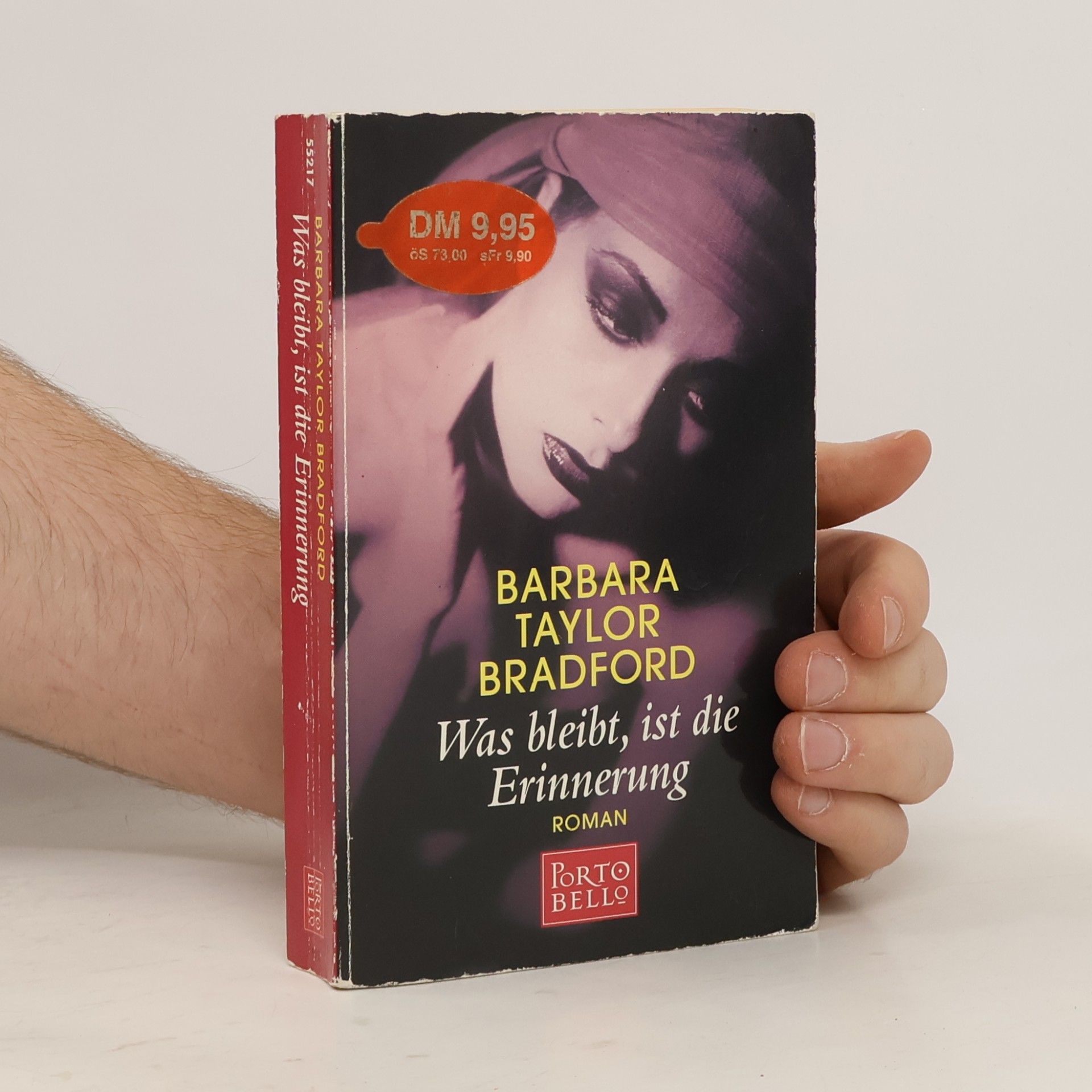 Barbara Taylor Bradford Was bleibt, ist die Erinnerung