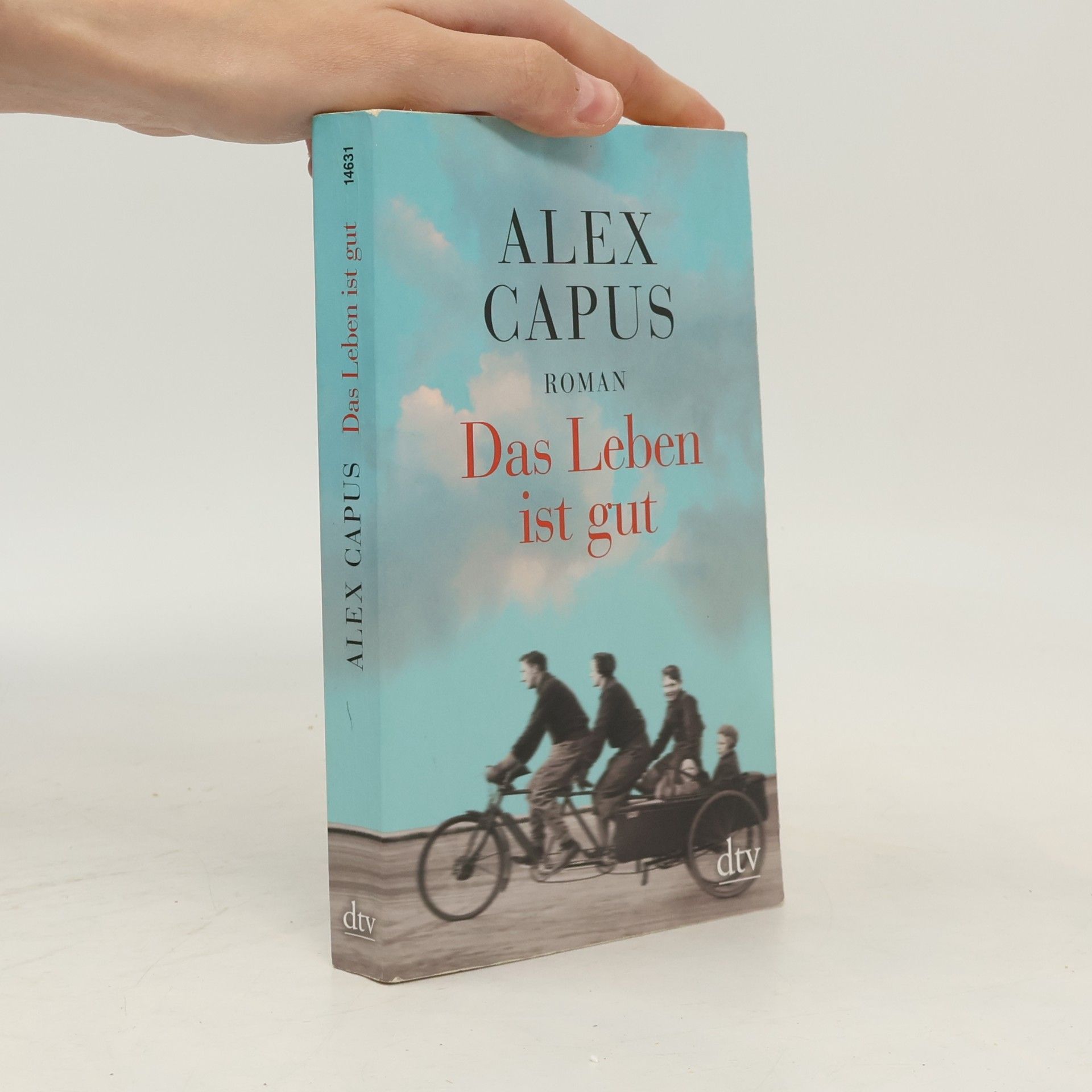 Alex Capus Das Leben ist gut