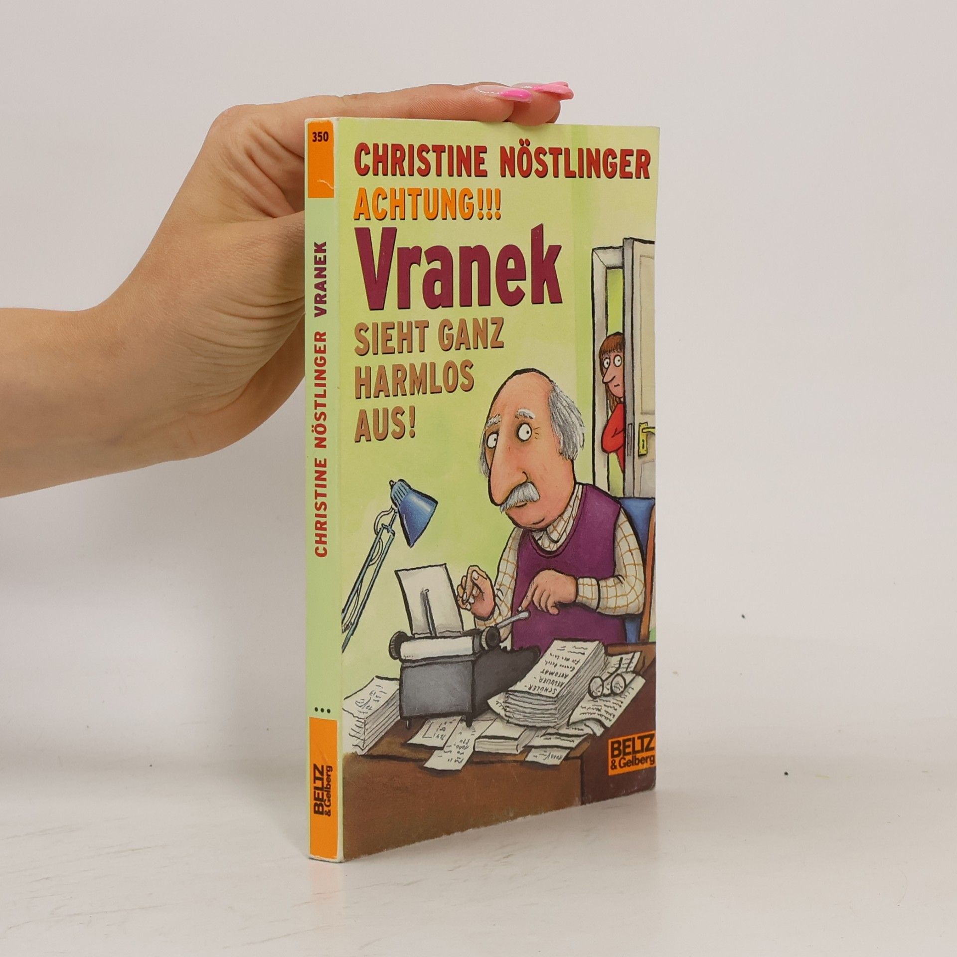 Christine Nöstlinger Achtung!!! Vranek sieht ganz harmlos aus!. Roman