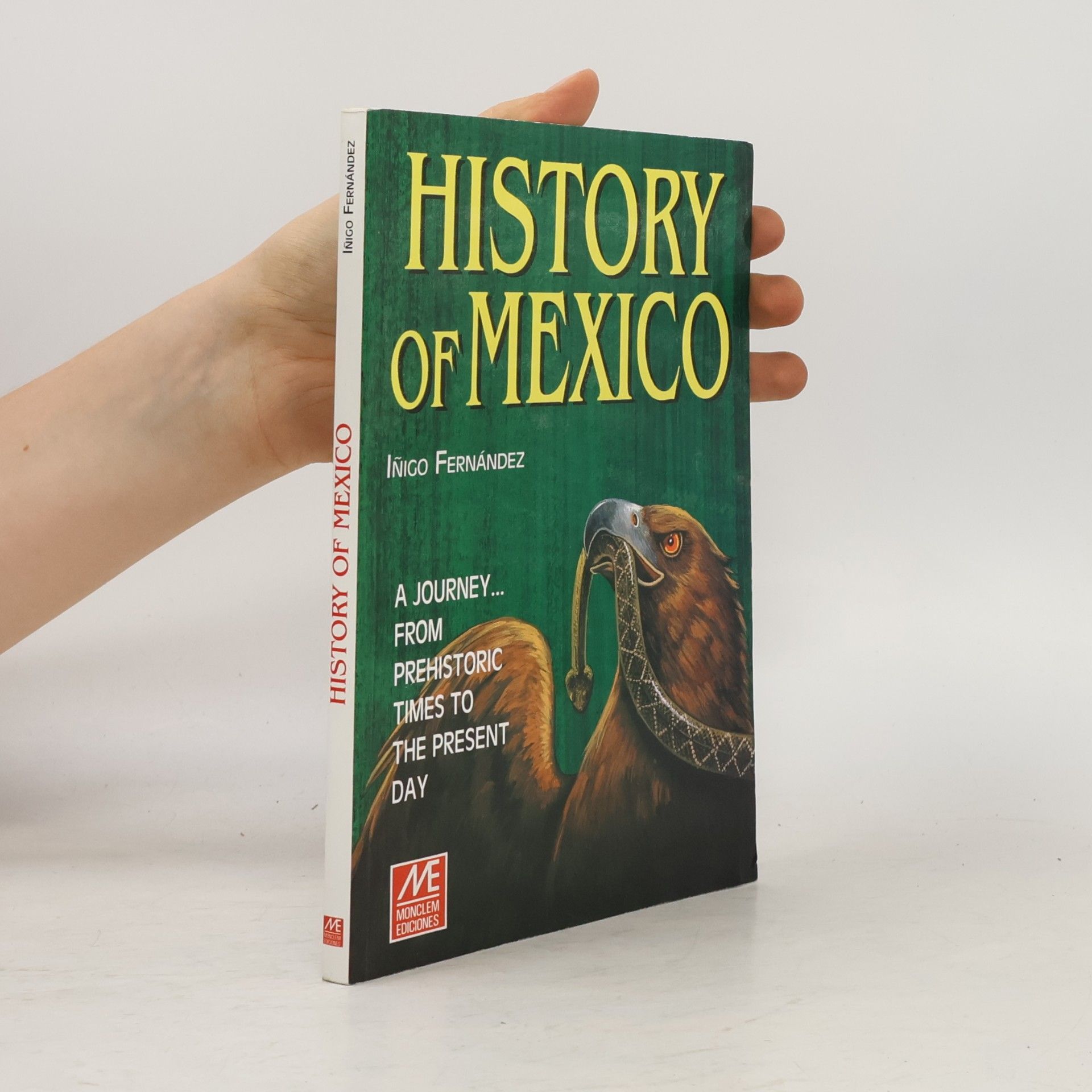 Luis E. Íñigo Fernández History of Mexico