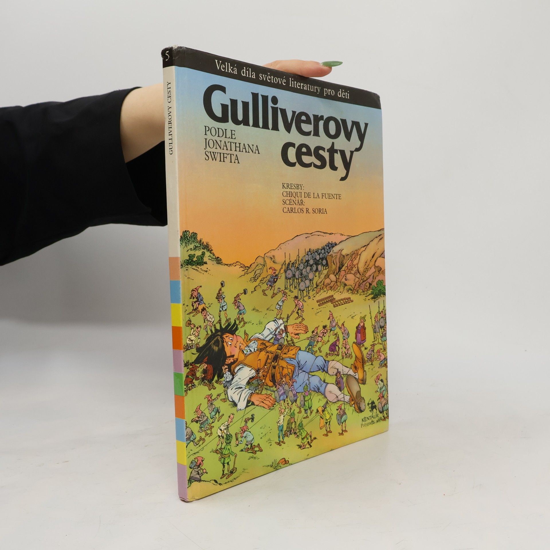 Chiqui de la Fuente Gulliverovy cesty